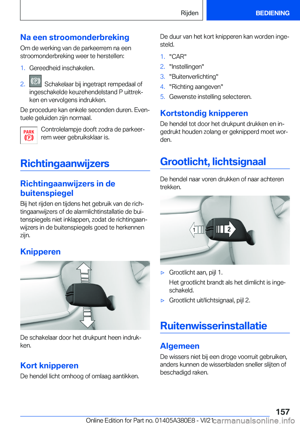 BMW 5 SERIES 2022  Instructieboekjes (in Dutch) �N�a��e�e�n��s�t�r�o�o�m�o�n�d�e�r�b�r�e�k�i�n�g�O�m��d�e��w�e�r�k�i�n�g��v�a�n��d�e��p�a�r�k�e�e�r�r�e�m��n�a��e�e�n�s�t�r�o�o�m�o�n�d�e�r�b�r�e�k�i�n�g��w�e�e�r��t�e��h�e�r�s�t�e�l�l�e�n