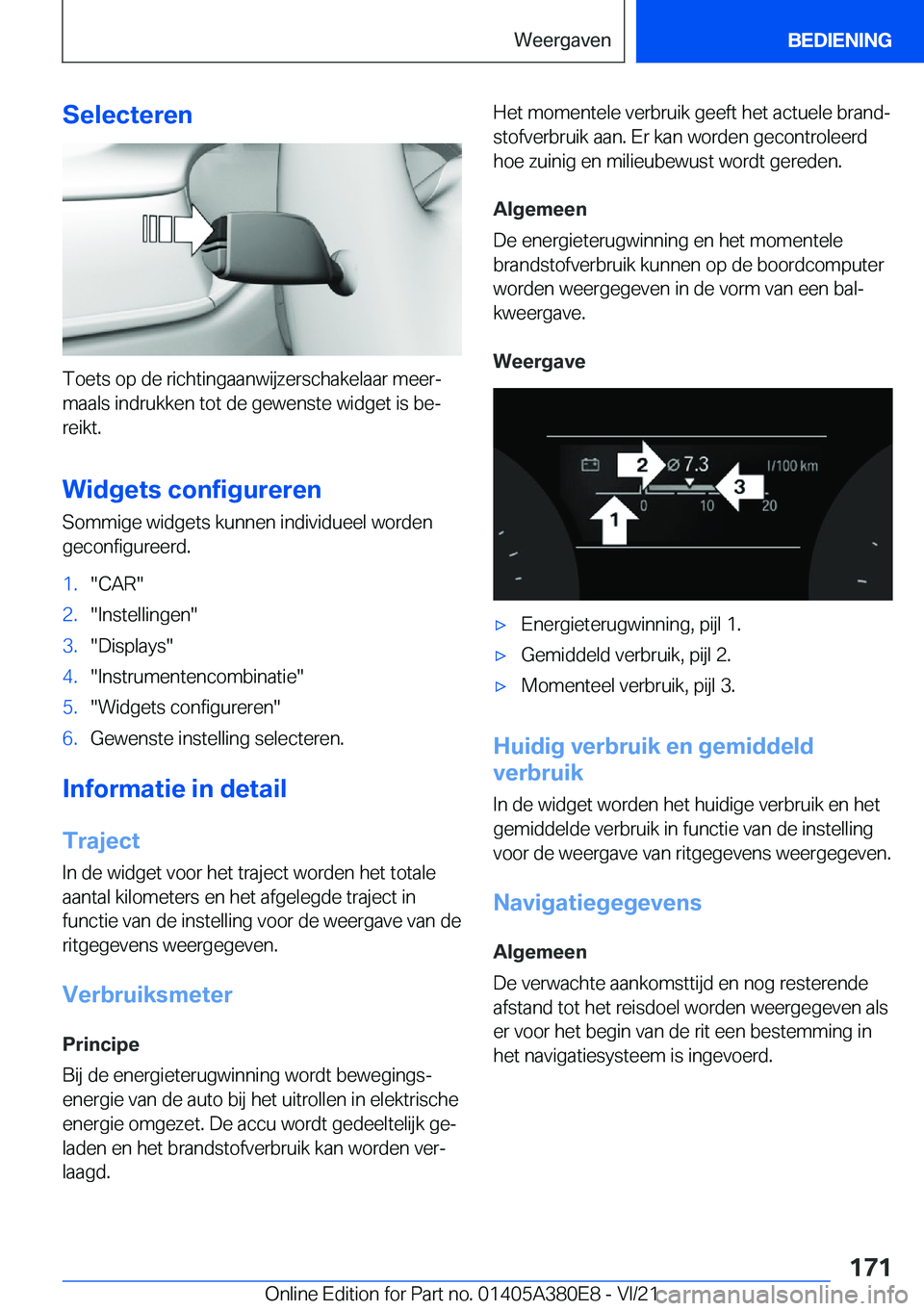 BMW 5 SERIES 2022  Instructieboekjes (in Dutch) �S�e�l�e�c�t�e�r�e�n
�T�o�e�t�s��o�p��d�e��r�i�c�h�t�i�n�g�a�a�n�w�i�j�z�e�r�s�c�h�a�k�e�l�a�a�r��m�e�e�rj
�m�a�a�l�s��i�n�d�r�u�k�k�e�n��t�o�t��d�e��g�e�w�e�n�s�t�e��w�i�d�g�e�t��i�s��b�e
