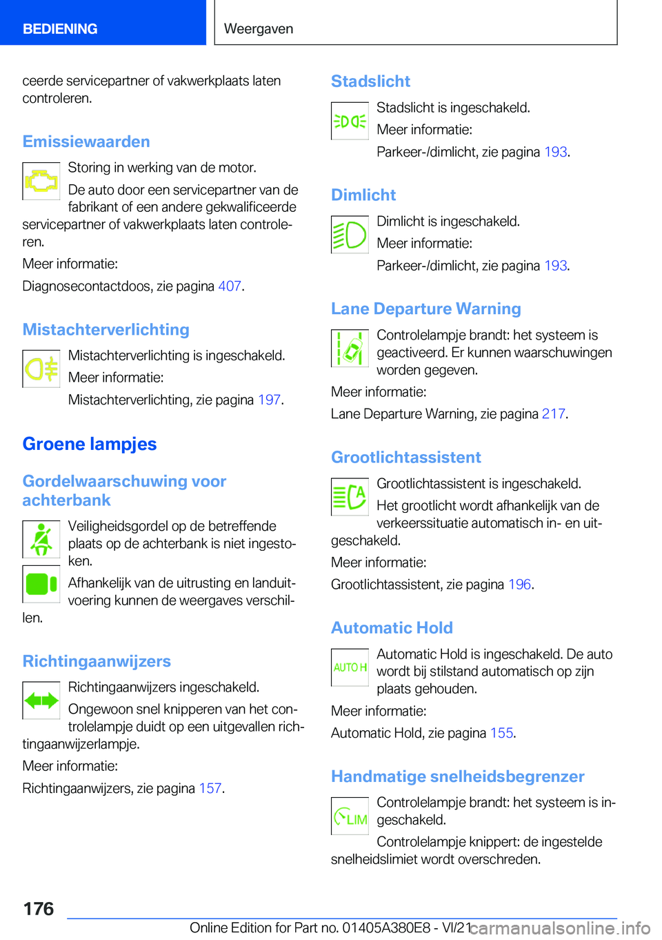 BMW 5 SERIES 2022  Instructieboekjes (in Dutch) �c�e�e�r�d�e��s�e�r�v�i�c�e�p�a�r�t�n�e�r��o�f��v�a�k�w�e�r�k�p�l�a�a�t�s��l�a�t�e�n
�c�o�n�t�r�o�l�e�r�e�n�.
�E�m�i�s�s�i�e�w�a�a�r�d�e�n �S�t�o�r�i�n�g��i�n��w�e�r�k�i�n�g��v�a�n��d�e��m�o�