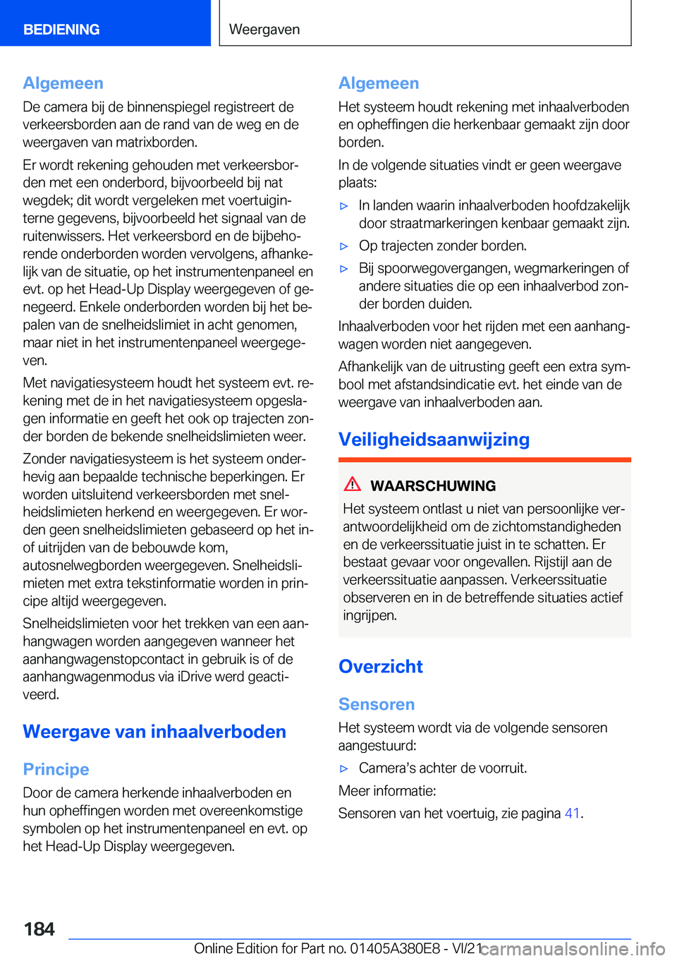 BMW 5 SERIES 2022  Instructieboekjes (in Dutch) �A�l�g�e�m�e�e�n
�D�e��c�a�m�e�r�a��b�i�j��d�e��b�i�n�n�e�n�s�p�i�e�g�e�l��r�e�g�i�s�t�r�e�e�r�t��d�e
�v�e�r�k�e�e�r�s�b�o�r�d�e�n��a�a�n��d�e��r�a�n�d��v�a�n��d�e��w�e�g��e�n��d�e �w�e�