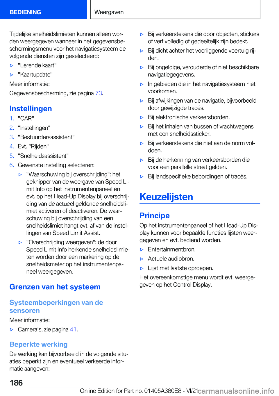 BMW 5 SERIES 2022  Instructieboekjes (in Dutch) �T�i�j�d�e�l�i�j�k�e��s�n�e�l�h�e�i�d�s�l�i�m�i�e�t�e�n��k�u�n�n�e�n��a�l�l�e�e�n��w�o�rj�d�e�n��w�e�e�r�g�e�g�e�v�e�n��w�a�n�n�e�e�r��i�n��h�e�t��g�e�g�e�v�e�n�s�b�ej
�s�c�h�e�r�m�i�n�g�s�