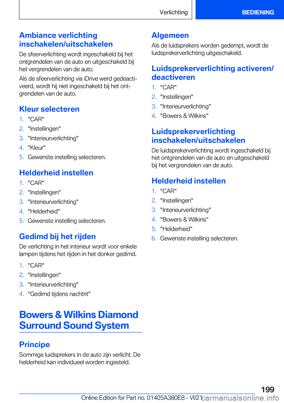 BMW 5 SERIES 2022  Instructieboekjes (in Dutch) �A�m�b�i�a�n�c�e��v�e�r�l�i�c�h�t�i�n�g
�i�n�s�c�h�a�k�e�l�e�n�/�u�i�t�s�c�h�a�k�e�l�e�n
�D�e��s�f�e�e�r�v�e�r�l�i�c�h�t�i�n�g��w�o�r�d�t��i�n�g�e�s�c�h�a�k�e�l�d��b�i�j��h�e�t�o�n�t�g�r�e�n�d�e