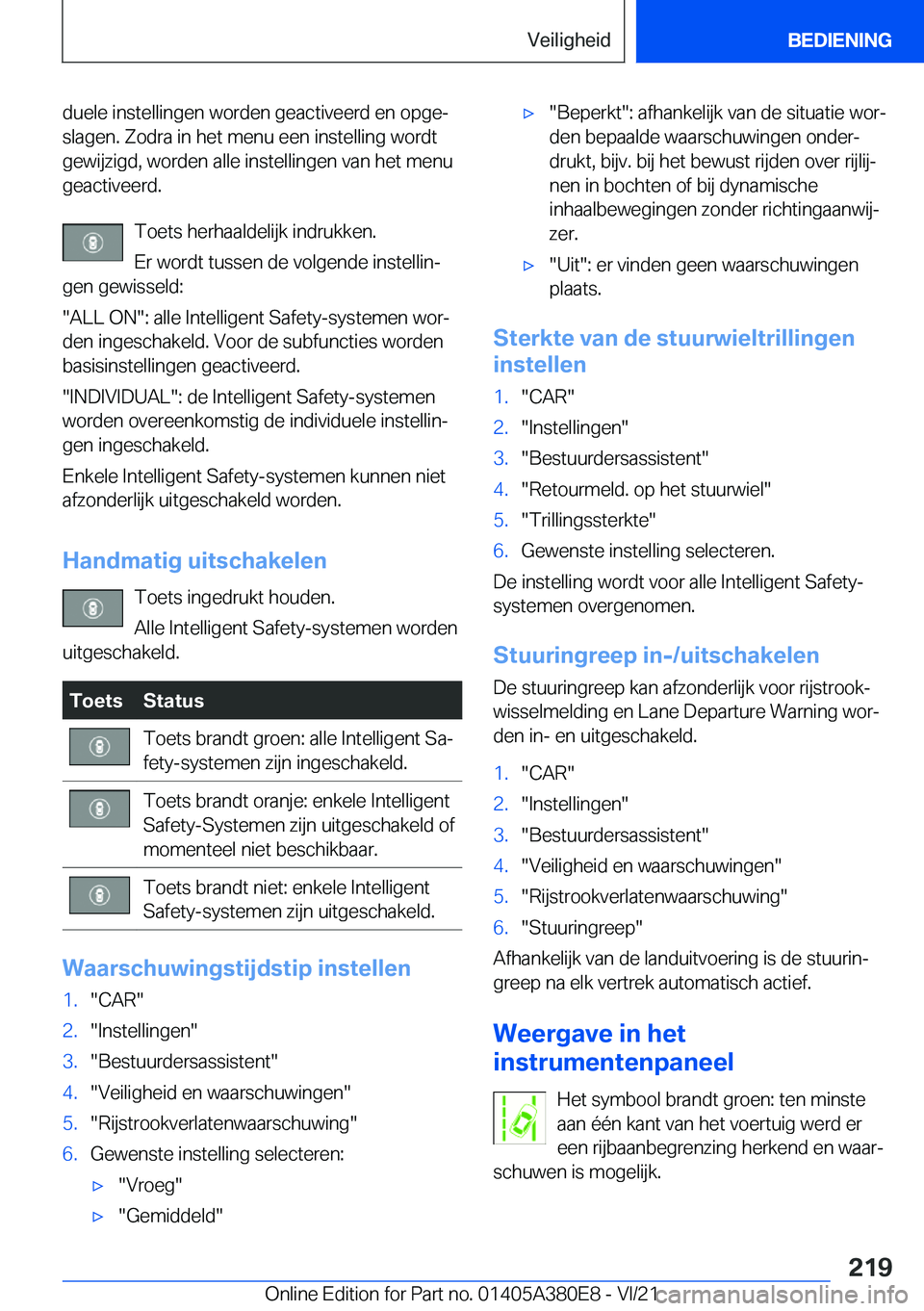 BMW 5 SERIES 2022  Instructieboekjes (in Dutch) �d�u�e�l�e��i�n�s�t�e�l�l�i�n�g�e�n��w�o�r�d�e�n��g�e�a�c�t�i�v�e�e�r�d��e�n��o�p�g�ej�s�l�a�g�e�n�.��Z�o�d�r�a��i�n��h�e�t��m�e�n�u��e�e�n��i�n�s�t�e�l�l�i�n�g��w�o�r�d�t
�g�e�w�i�j�z�i�