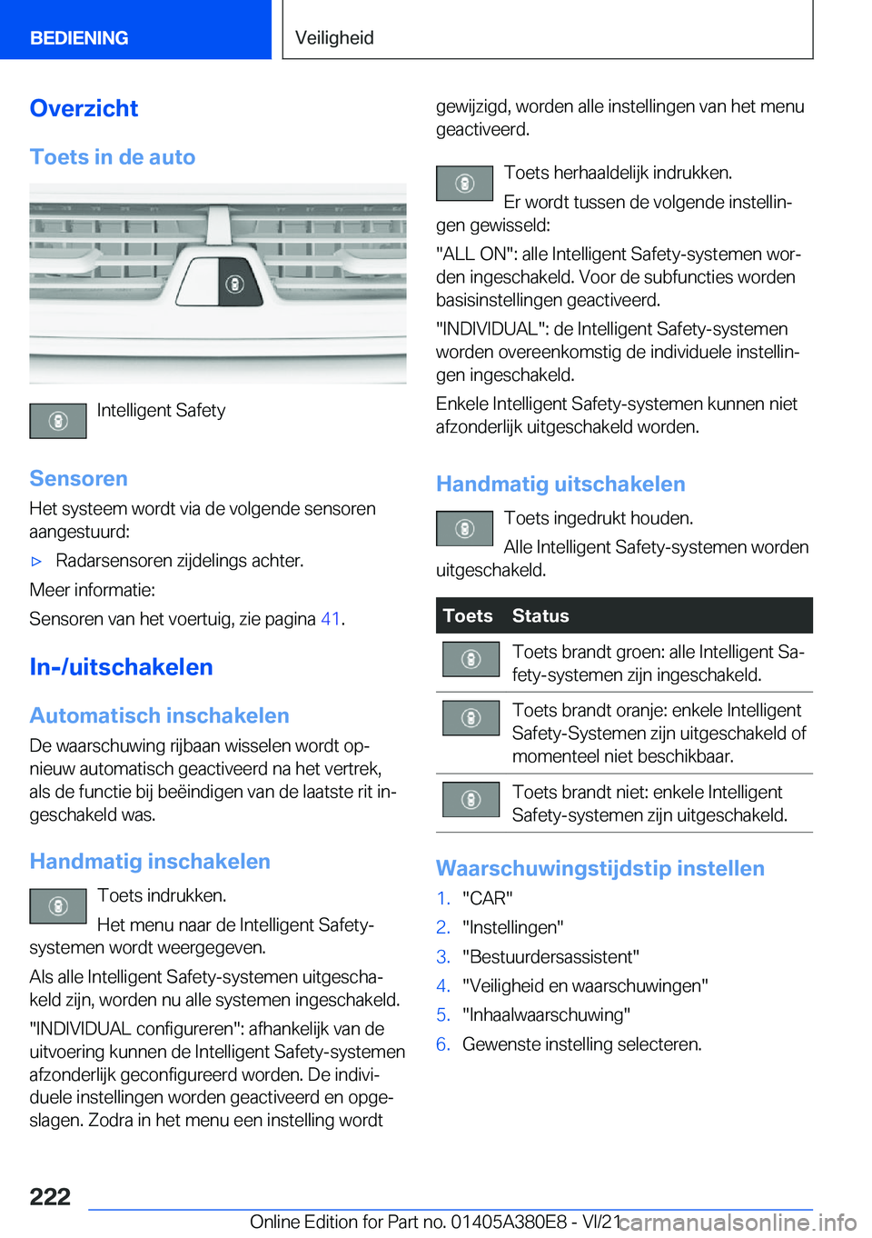 BMW 5 SERIES 2022  Instructieboekjes (in Dutch) �O�v�e�r�z�i�c�h�t�T�o�e�t�s��i�n��d�e��a�u�t�o
�I�n�t�e�l�l�i�g�e�n�t��S�a�f�e�t�y
�S�e�n�s�o�r�e�n
�H�e�t��s�y�s�t�e�e�m��w�o�r�d�t��v�i�a��d�e��v�o�l�g�e�n�d�e��s�e�n�s�o�r�e�n �a�a�n�g�e