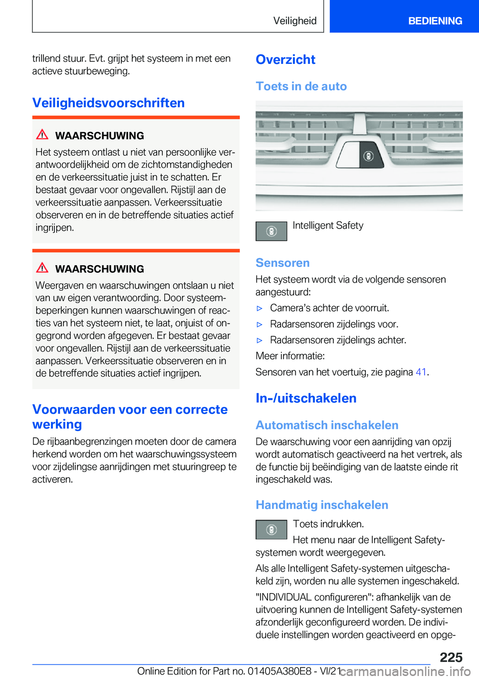 BMW 5 SERIES 2022  Instructieboekjes (in Dutch) �t�r�i�l�l�e�n�d��s�t�u�u�r�.��E�v�t�.��g�r�i�j�p�t��h�e�t��s�y�s�t�e�e�m��i�n��m�e�t��e�e�n
�a�c�t�i�e�v�e��s�t�u�u�r�b�e�w�e�g�i�n�g�.
�V�e�i�l�i�g�h�e�i�d�s�v�o�o�r�s�c�h�r�i�f�t�e�n
�W�A�