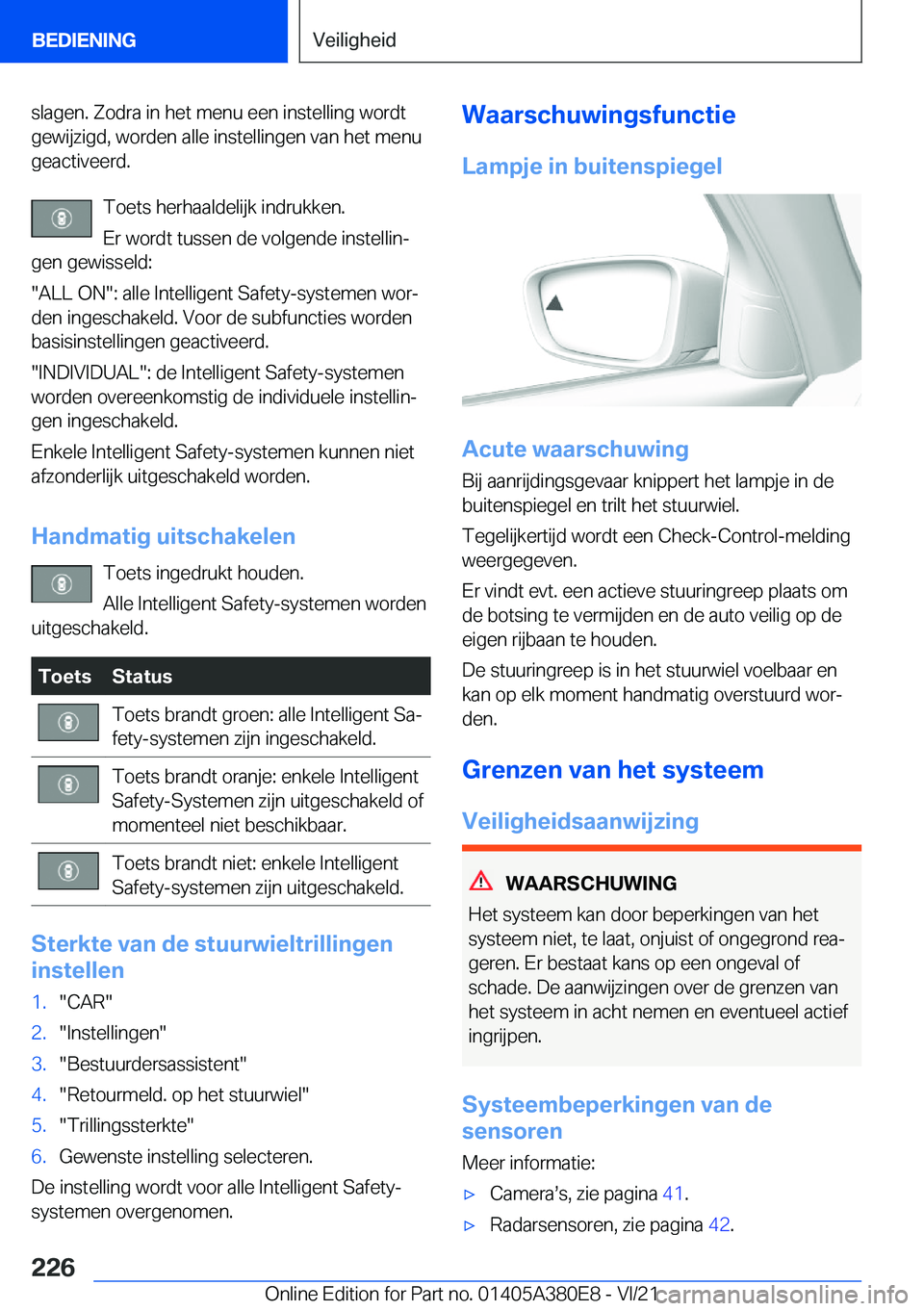 BMW 5 SERIES 2022  Instructieboekjes (in Dutch) �s�l�a�g�e�n�.��Z�o�d�r�a��i�n��h�e�t��m�e�n�u��e�e�n��i�n�s�t�e�l�l�i�n�g��w�o�r�d�t�g�e�w�i�j�z�i�g�d�,��w�o�r�d�e�n��a�l�l�e��i�n�s�t�e�l�l�i�n�g�e�n��v�a�n��h�e�t��m�e�n�u
�g�e�a�c�t�