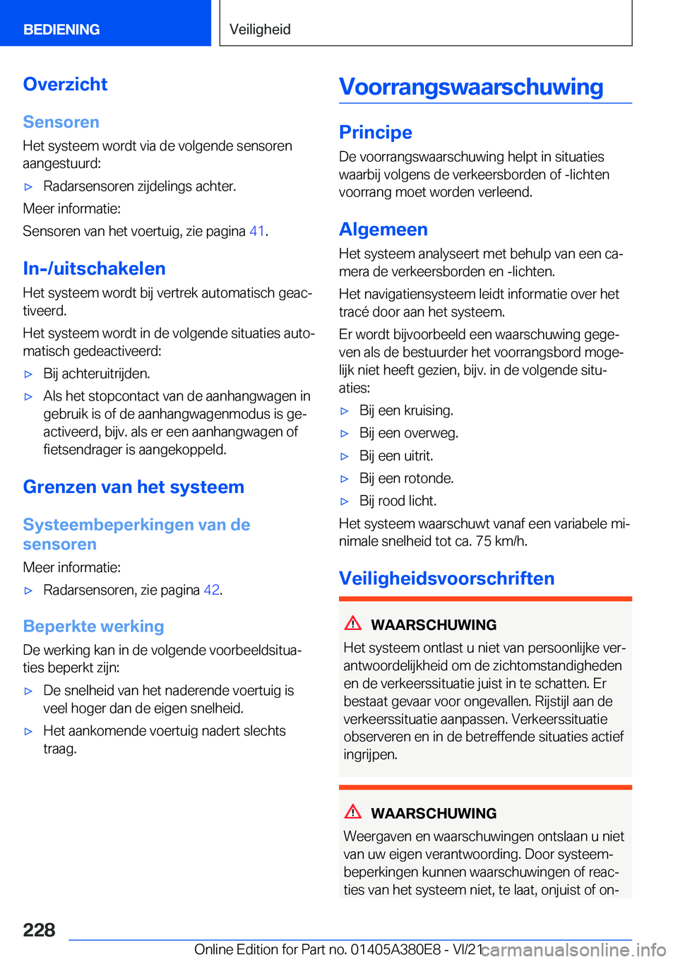 BMW 5 SERIES 2022  Instructieboekjes (in Dutch) �O�v�e�r�z�i�c�h�t�S�e�n�s�o�r�e�n
�H�e�t��s�y�s�t�e�e�m��w�o�r�d�t��v�i�a��d�e��v�o�l�g�e�n�d�e��s�e�n�s�o�r�e�n
�a�a�n�g�e�s�t�u�u�r�d�:'x�R�a�d�a�r�s�e�n�s�o�r�e�n��z�i�j�d�e�l�i�n�g�s�