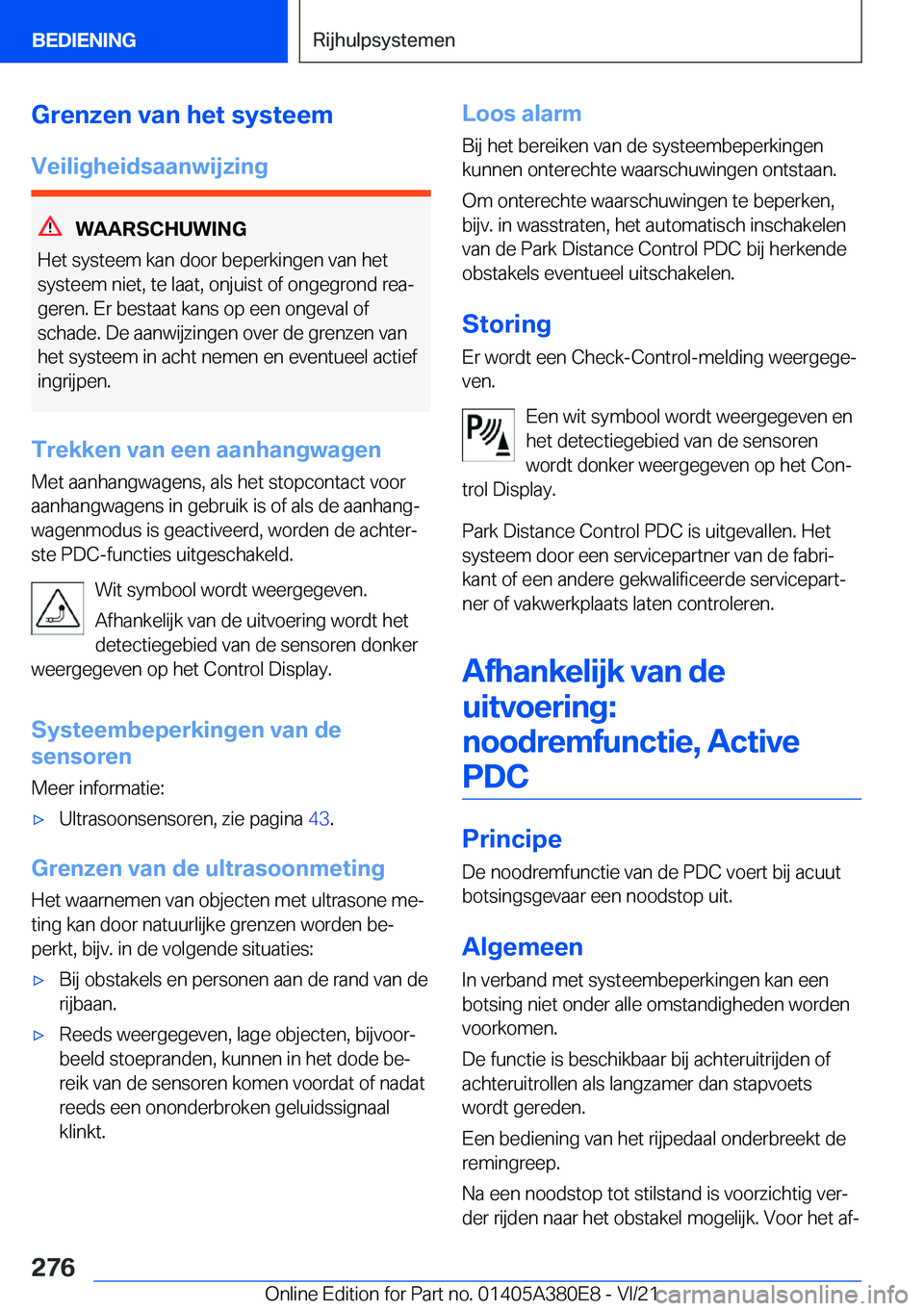 BMW 5 SERIES 2022  Instructieboekjes (in Dutch) �G�r�e�n�z�e�n��v�a�n��h�e�t��s�y�s�t�e�e�m
�V�e�i�l�i�g�h�e�i�d�s�a�a�n�w�i�j�z�i�n�g
�W�A�A�R�S�C�H�U�W�I�N�G
�H�e�t��s�y�s�t�e�e�m��k�a�n��d�o�o�r��b�e�p�e�r�k�i�n�g�e�n��v�a�n��h�e�t
�s�y