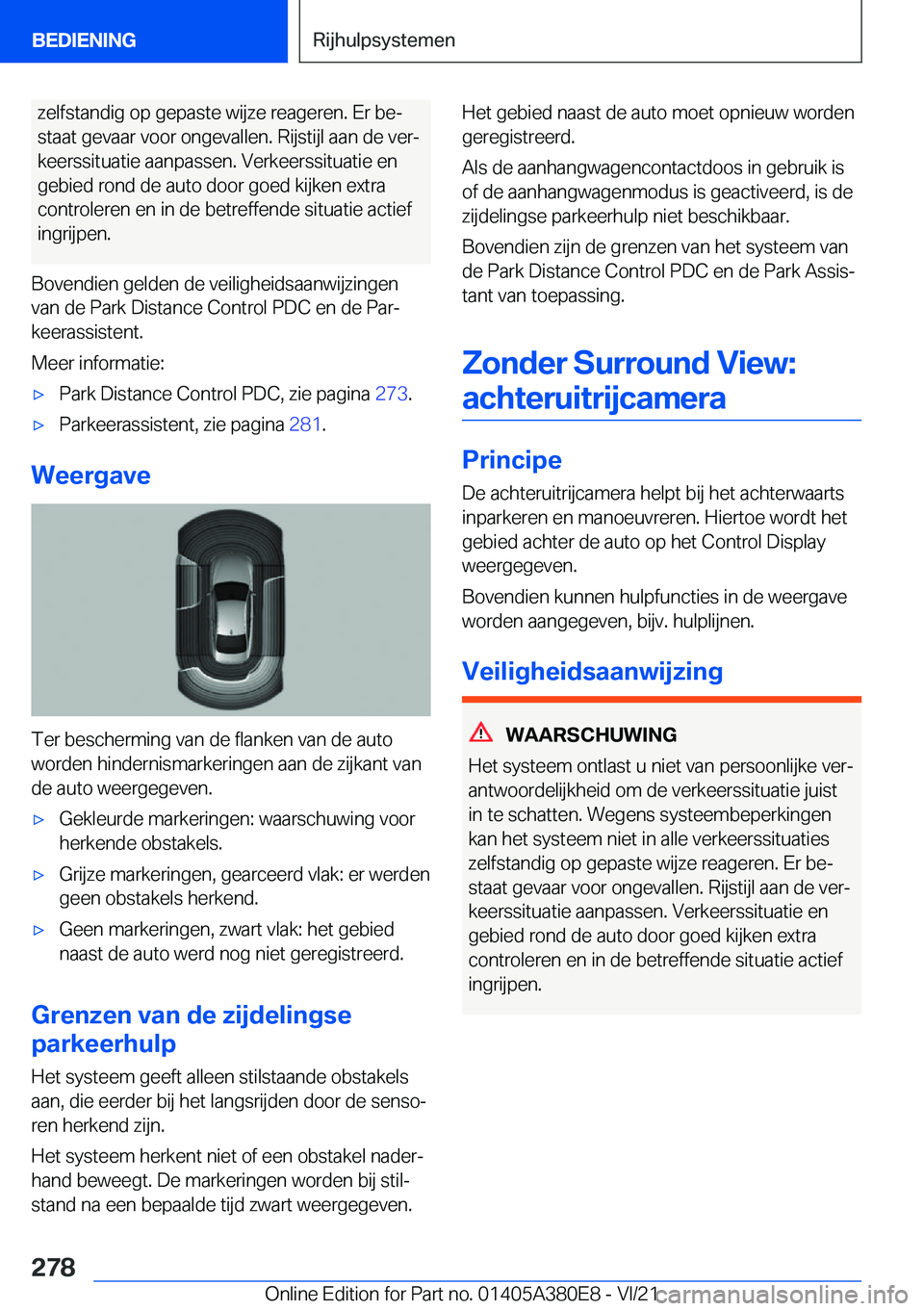BMW 5 SERIES 2022  Instructieboekjes (in Dutch) �z�e�l�f�s�t�a�n�d�i�g��o�p��g�e�p�a�s�t�e��w�i�j�z�e��r�e�a�g�e�r�e�n�.��E�r��b�ej
�s�t�a�a�t��g�e�v�a�a�r��v�o�o�r��o�n�g�e�v�a�l�l�e�n�.��R�i�j�s�t�i�j�l��a�a�n��d�e��v�e�rj
�k�e�e�r