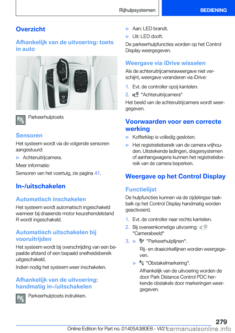 BMW 5 SERIES 2022  Instructieboekjes (in Dutch) �O�v�e�r�z�i�c�h�t�A�f�h�a�n�k�e�l�i�j�k��v�a�n��d�e��u�i�t�v�o�e�r�i�n�g�:��t�o�e�t�s
�i�n��a�u�t�o
�P�a�r�k�e�e�r�h�u�l�p�t�o�e�t�s
�S�e�n�s�o�r�e�n
�H�e�t��s�y�s�t�e�e�m��w�o�r�d�t��v�i�a�