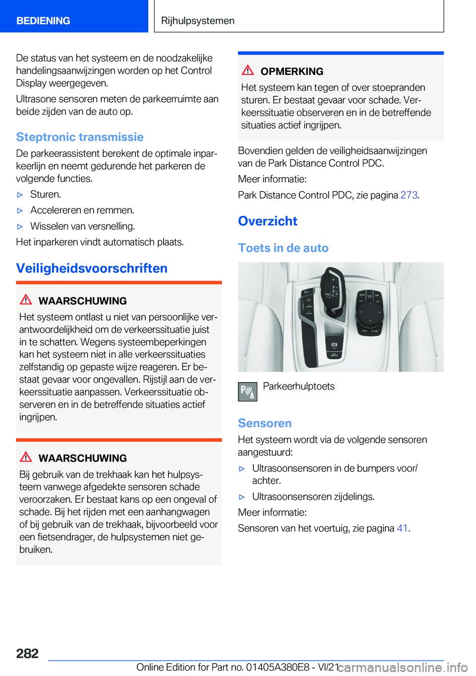 BMW 5 SERIES 2022  Instructieboekjes (in Dutch) �D�e��s�t�a�t�u�s��v�a�n��h�e�t��s�y�s�t�e�e�m��e�n��d�e��n�o�o�d�z�a�k�e�l�i�j�k�e�h�a�n�d�e�l�i�n�g�s�a�a�n�w�i�j�z�i�n�g�e�n��w�o�r�d�e�n��o�p��h�e�t��C�o�n�t�r�o�l
�D�i�s�p�l�a�y��w�e�