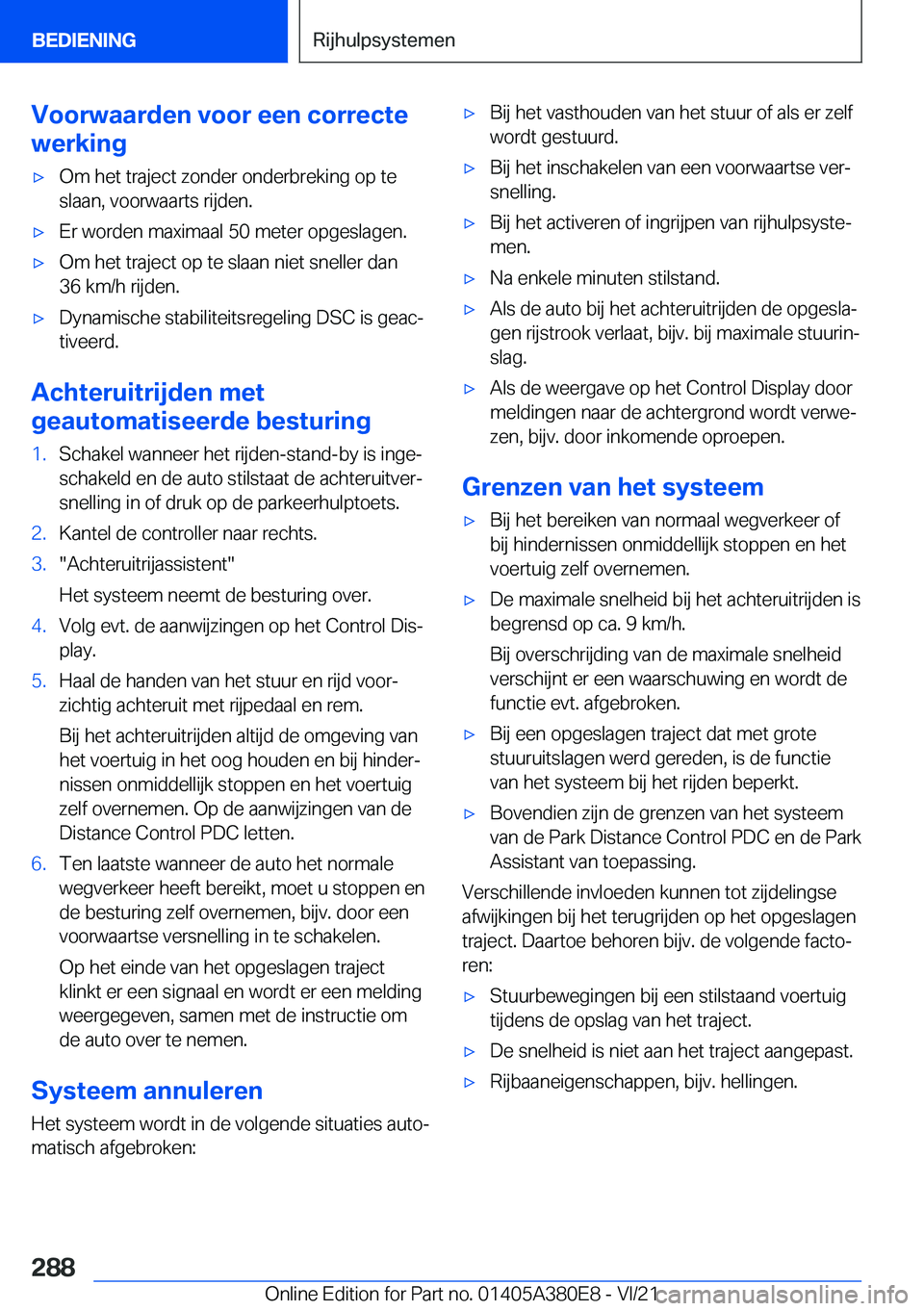 BMW 5 SERIES 2022  Instructieboekjes (in Dutch) �V�o�o�r�w�a�a�r�d�e�n��v�o�o�r��e�e�n��c�o�r�r�e�c�t�e
�w�e�r�k�i�n�g'x�O�m��h�e�t��t�r�a�j�e�c�t��z�o�n�d�e�r��o�n�d�e�r�b�r�e�k�i�n�g��o�p��t�e �s�l�a�a�n�,��v�o�o�r�w�a�a�r�t�s��r�i