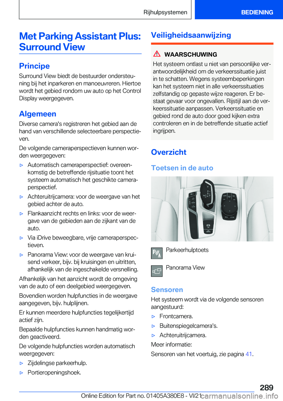 BMW 5 SERIES 2022  Instructieboekjes (in Dutch) �M�e�t��P�a�r�k�i�n�g��A�s�s�i�s�t�a�n�t��P�l�u�s�:�S�u�r�r�o�u�n�d��V�i�e�w
�P�r�i�n�c�i�p�e �S�u�r�r�o�u�n�d��V�i�e�w��b�i�e�d�t��d�e��b�e�s�t�u�u�r�d�e�r��o�n�d�e�r�s�t�e�uj
�n�i�n�g��b�