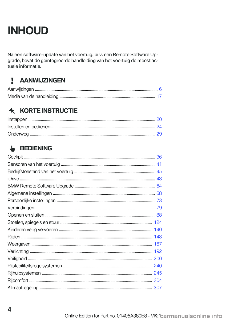 BMW 5 SERIES 2022  Instructieboekjes (in Dutch) �I�N�H�O�U�D�N�a��e�e�n��s�o�f�t�w�a�r�e�-�u�p�d�a�t�e��v�a�n��h�e�t��v�o�e�r�t�u�i�g�,��b�i�j�v�.��e�e�n��R�e�m�o�t�e��S�o�f�t�w�a�r�e��U�pj
�g�r�a�d�e�,��b�e�v�a�t��d�e��g�e�