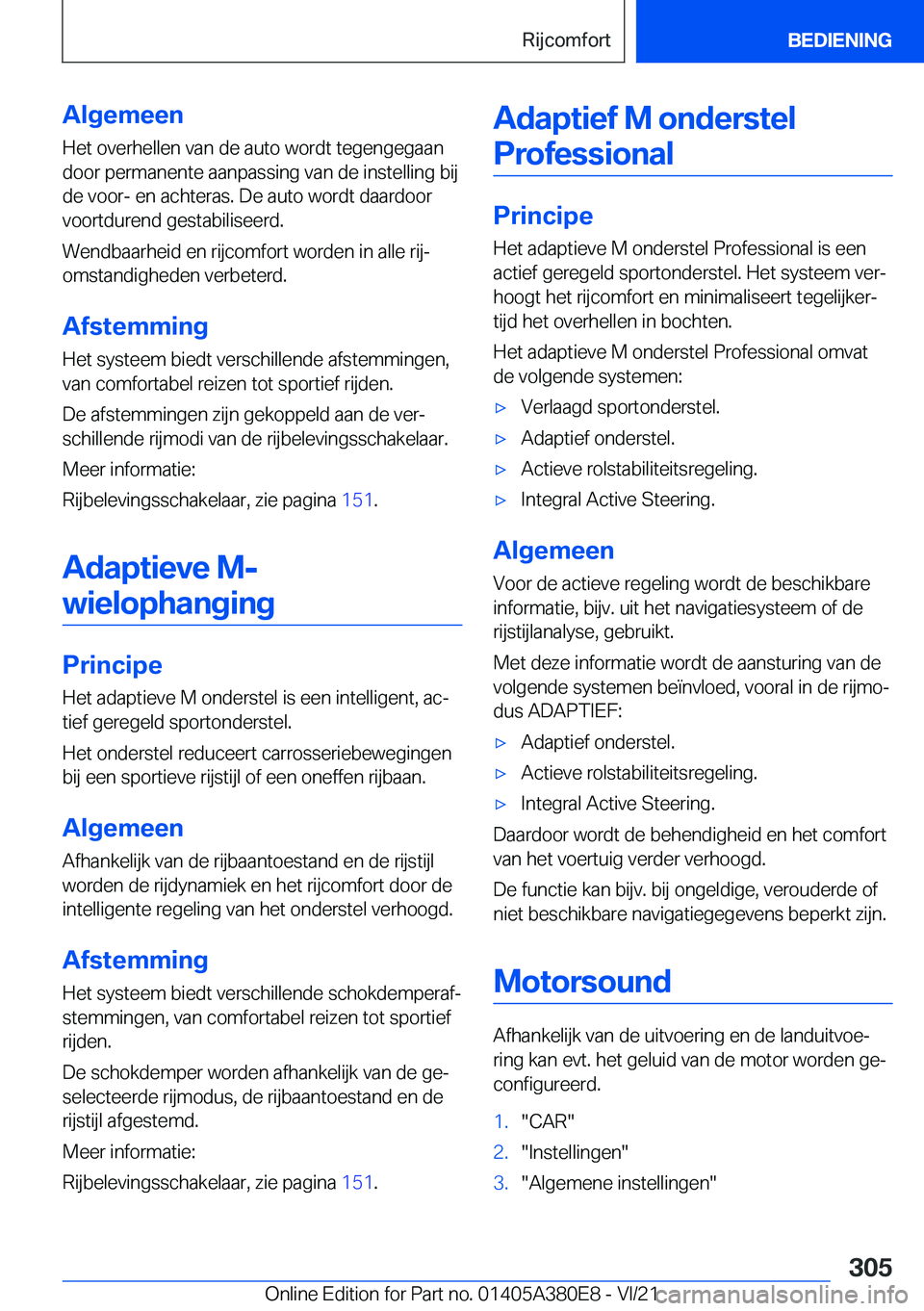 BMW 5 SERIES 2022  Instructieboekjes (in Dutch) �A�l�g�e�m�e�e�n
�H�e�t��o�v�e�r�h�e�l�l�e�n��v�a�n��d�e��a�u�t�o��w�o�r�d�t��t�e�g�e�n�g�e�g�a�a�n
�d�o�o�r��p�e�r�m�a�n�e�n�t�e��a�a�n�p�a�s�s�i�n�g��v�a�n��d�e��i�n�s�t�e�l�l�i�n�g��b�i