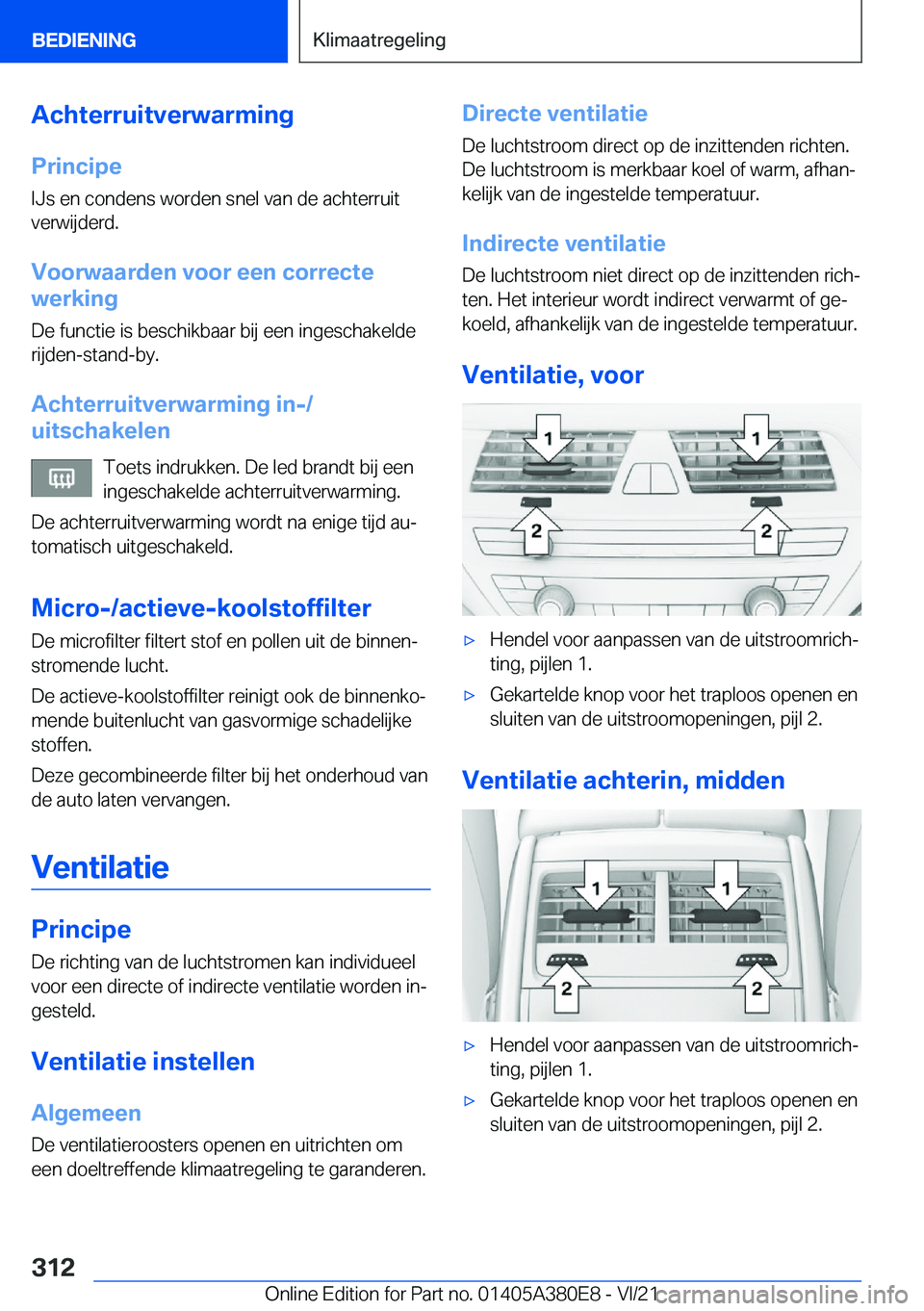 BMW 5 SERIES 2022  Instructieboekjes (in Dutch) �A�c�h�t�e�r�r�u�i�t�v�e�r�w�a�r�m�i�n�g�P�r�i�n�c�i�p�e�I�J�s��e�n��c�o�n�d�e�n�s��w�o�r�d�e�n��s�n�e�l��v�a�n��d�e��a�c�h�t�e�r�r�u�i�t�v�e�r�w�i�j�d�e�r�d�.
�V�o�o�r�w�a�a�r�d�e�n��v�o�o�r�