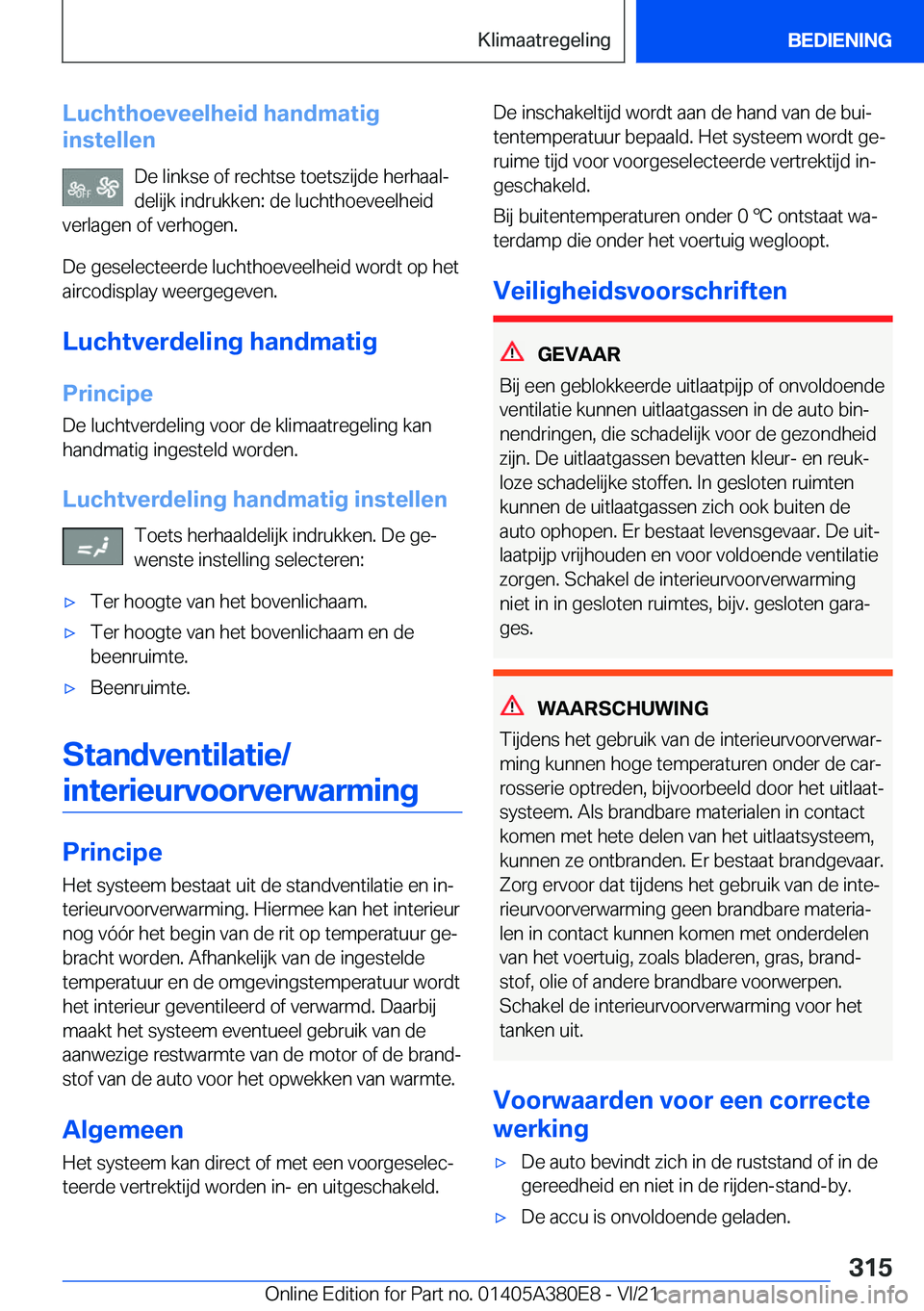 BMW 5 SERIES 2022  Instructieboekjes (in Dutch) �L�u�c�h�t�h�o�e�v�e�e�l�h�e�i�d��h�a�n�d�m�a�t�i�g
�i�n�s�t�e�l�l�e�n
�D�e��l�i�n�k�s�e��o�f��r�e�c�h�t�s�e��t�o�e�t�s�z�i�j�d�e��h�e�r�h�a�a�lj
�d�e�l�i�j�k��i�n�d�r�u�k�k�e�n�:��d�e��l�u�