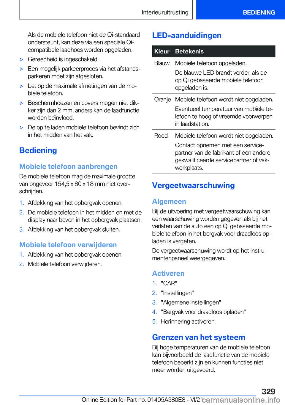 BMW 5 SERIES 2022  Instructieboekjes (in Dutch) �A�l�s��d�e��m�o�b�i�e�l�e��t�e�l�e�f�o�o�n��n�i�e�t��d�e��Q�i�-�s�t�a�n�d�a�a�r�d
�o�n�d�e�r�s�t�e�u�n�t�,��k�a�n��d�e�z�e��v�i�a��e�e�n��s�p�e�c�i�a�l�e��Q�i�- �c�o�m�p�a�t�i�b�e�l�e��l