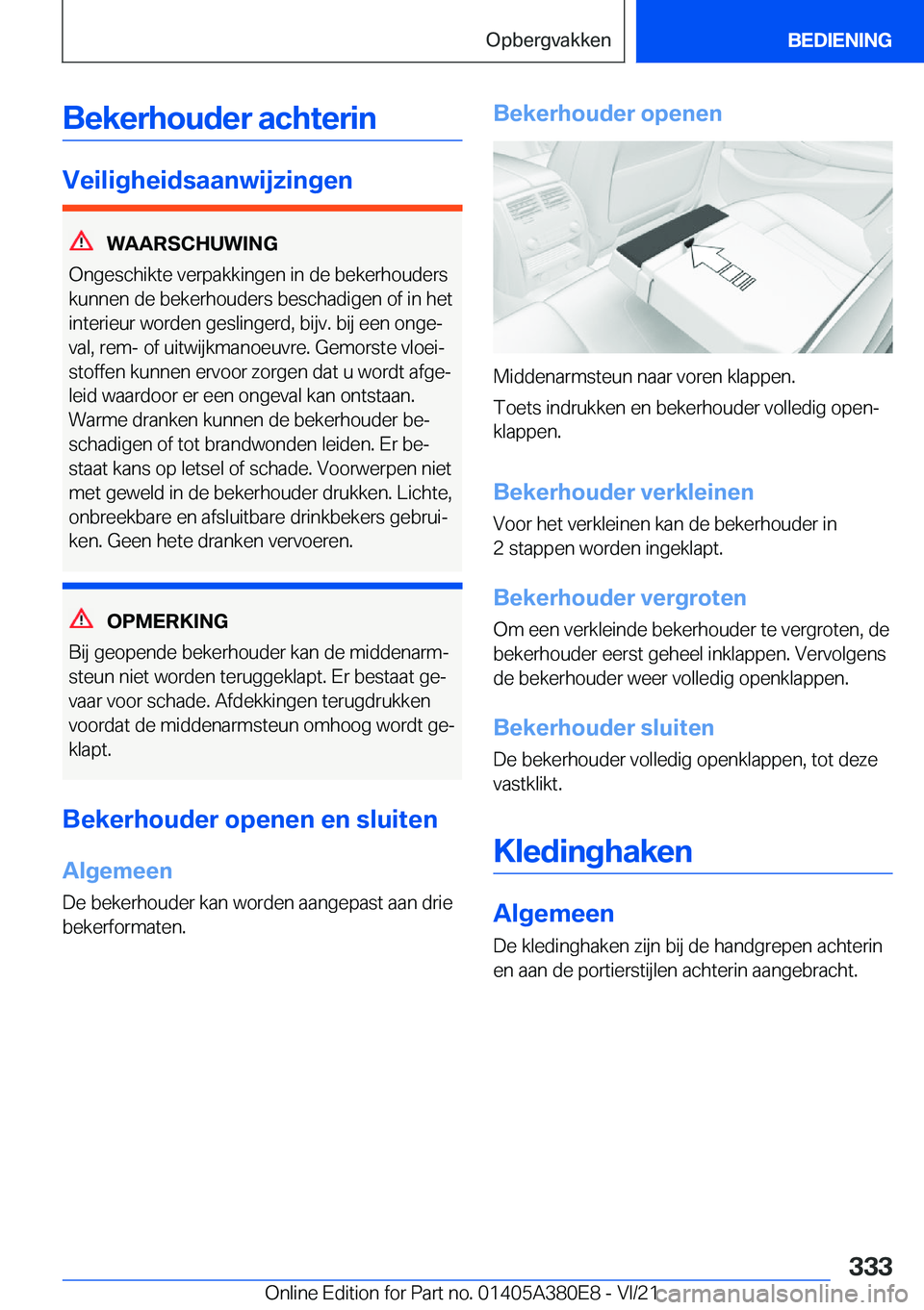BMW 5 SERIES 2022  Instructieboekjes (in Dutch) �B�e�k�e�r�h�o�u�d�e�r��a�c�h�t�e�r�i�n
�V�e�i�l�i�g�h�e�i�d�s�a�a�n�w�i�j�z�i�n�g�e�n
�W�A�A�R�S�C�H�U�W�I�N�G
�O�n�g�e�s�c�h�i�k�t�e��v�e�r�p�a�k�k�i�n�g�e�n��i�n��d�e��b�e�k�e�r�h�o�u�d�e�r�s
