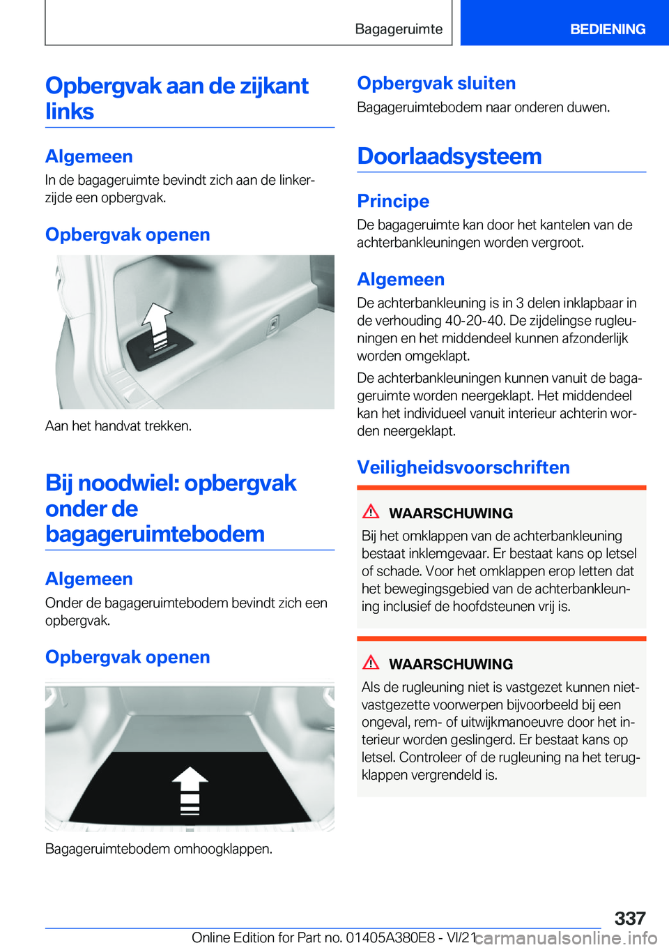 BMW 5 SERIES 2022  Instructieboekjes (in Dutch) �O�p�b�e�r�g�v�a�k��a�a�n��d�e��z�i�j�k�a�n�t�l�i�n�k�s
�A�l�g�e�m�e�e�n
�I�n��d�e��b�a�g�a�g�e�r�u�i�m�t�e��b�e�v�i�n�d�t��z�i�c�h��a�a�n��d�e��l�i�n�k�e�rj
�z�i�j�d�e��e�e�n��o�p�b�e�r�