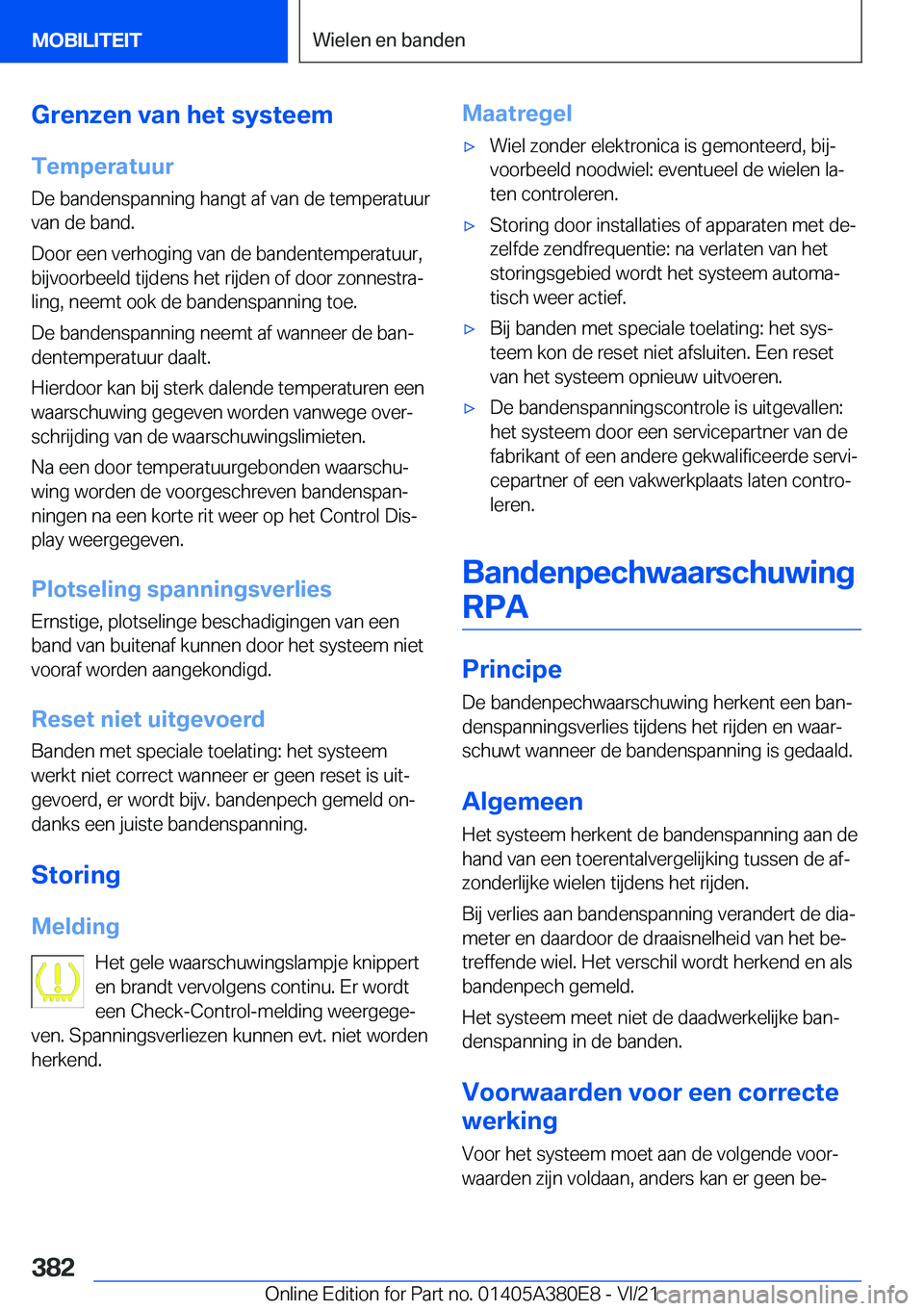 BMW 5 SERIES 2022  Instructieboekjes (in Dutch) �G�r�e�n�z�e�n��v�a�n��h�e�t��s�y�s�t�e�e�m
�T�e�m�p�e�r�a�t�u�u�r �D�e��b�a�n�d�e�n�s�p�a�n�n�i�n�g��h�a�n�g�t��a�f��v�a�n��d�e��t�e�m�p�e�r�a�t�u�u�r�v�a�n��d�e��b�a�n�d�.
�D�o�o�r��e�e�
