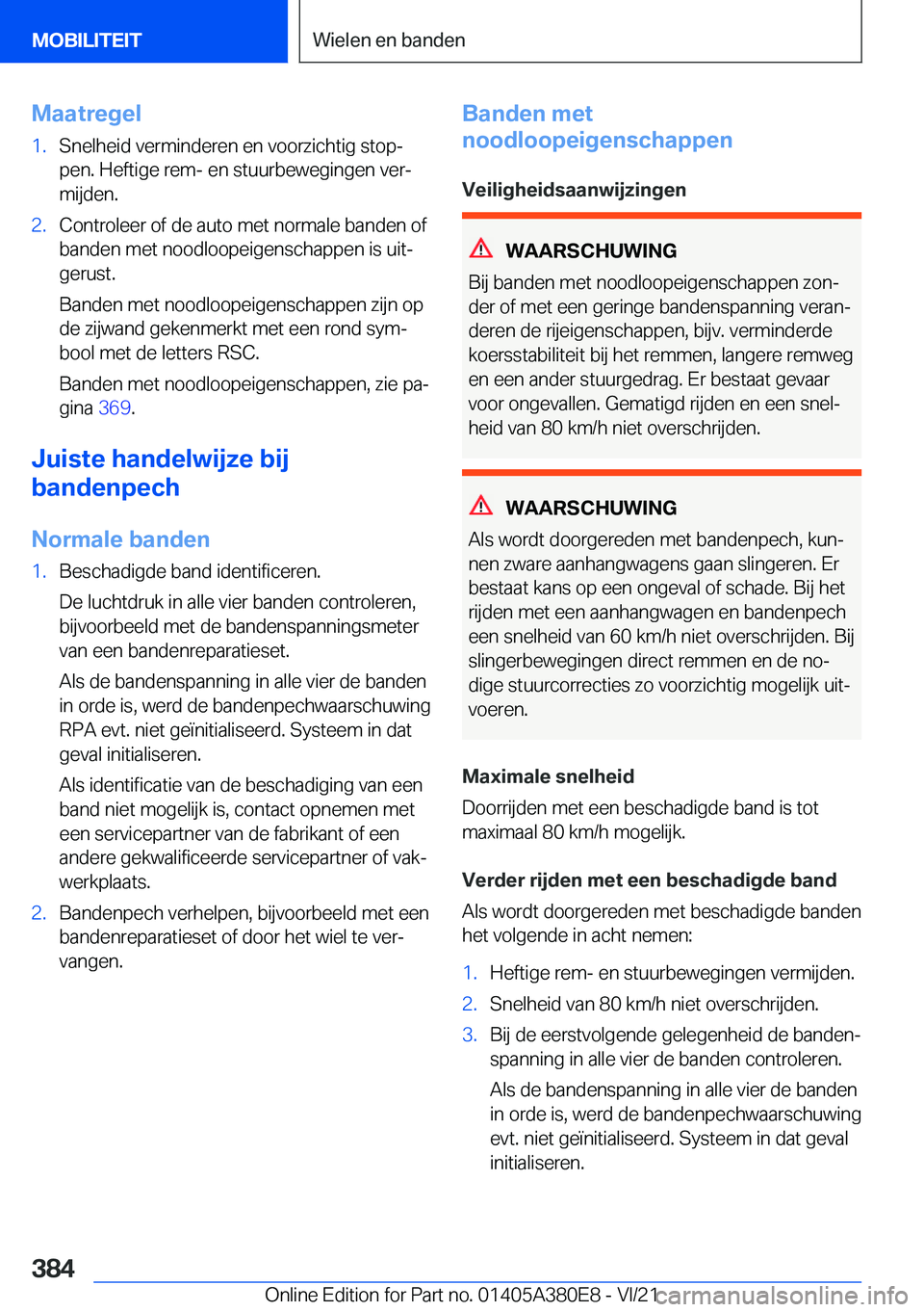 BMW 5 SERIES 2022  Instructieboekjes (in Dutch) �M�a�a�t�r�e�g�e�l�1�.�S�n�e�l�h�e�i�d��v�e�r�m�i�n�d�e�r�e�n��e�n��v�o�o�r�z�i�c�h�t�i�g��s�t�o�pj�p�e�n�.��H�e�f�t�i�g�e��r�e�m�-��e�n��s�t�u�u�r�b�e�w�e�g�i�n�g�e�n��v�e�rj
�m�i�j�d�e�n�