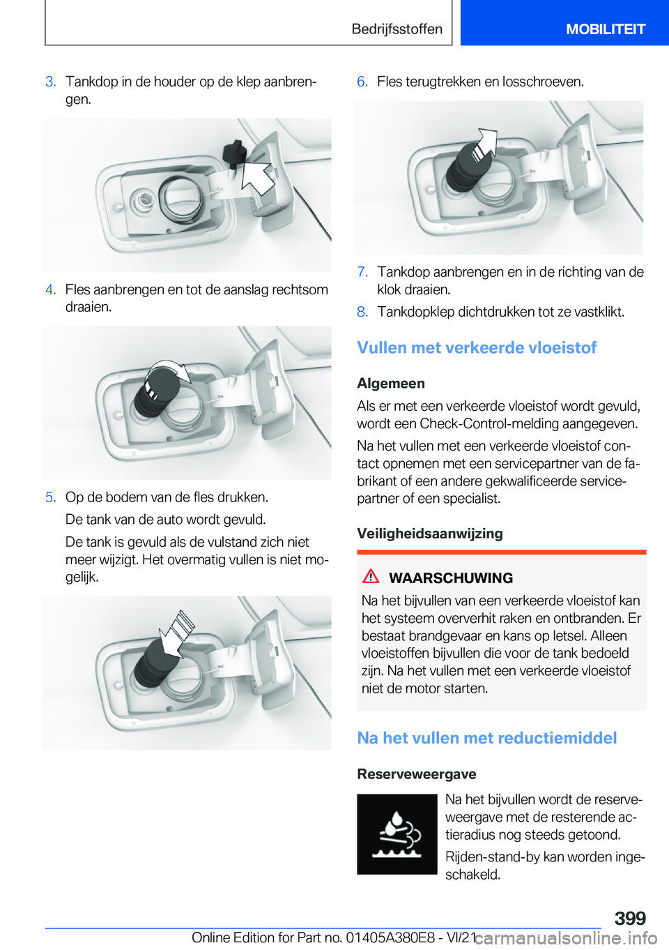 BMW 5 SERIES 2022  Instructieboekjes (in Dutch) �3�.�T�a�n�k�d�o�p��i�n��d�e��h�o�u�d�e�r��o�p��d�e��k�l�e�p��a�a�n�b�r�e�nj�g�e�n�.�4�.�F�l�e�s��a�a�n�b�r�e�n�g�e�n��e�n��t�o�t��d�e��a�a�n�s�l�a�g��r�e�c�h�t�s�o�m�d�r�a�a�i�e�n�.�5�.