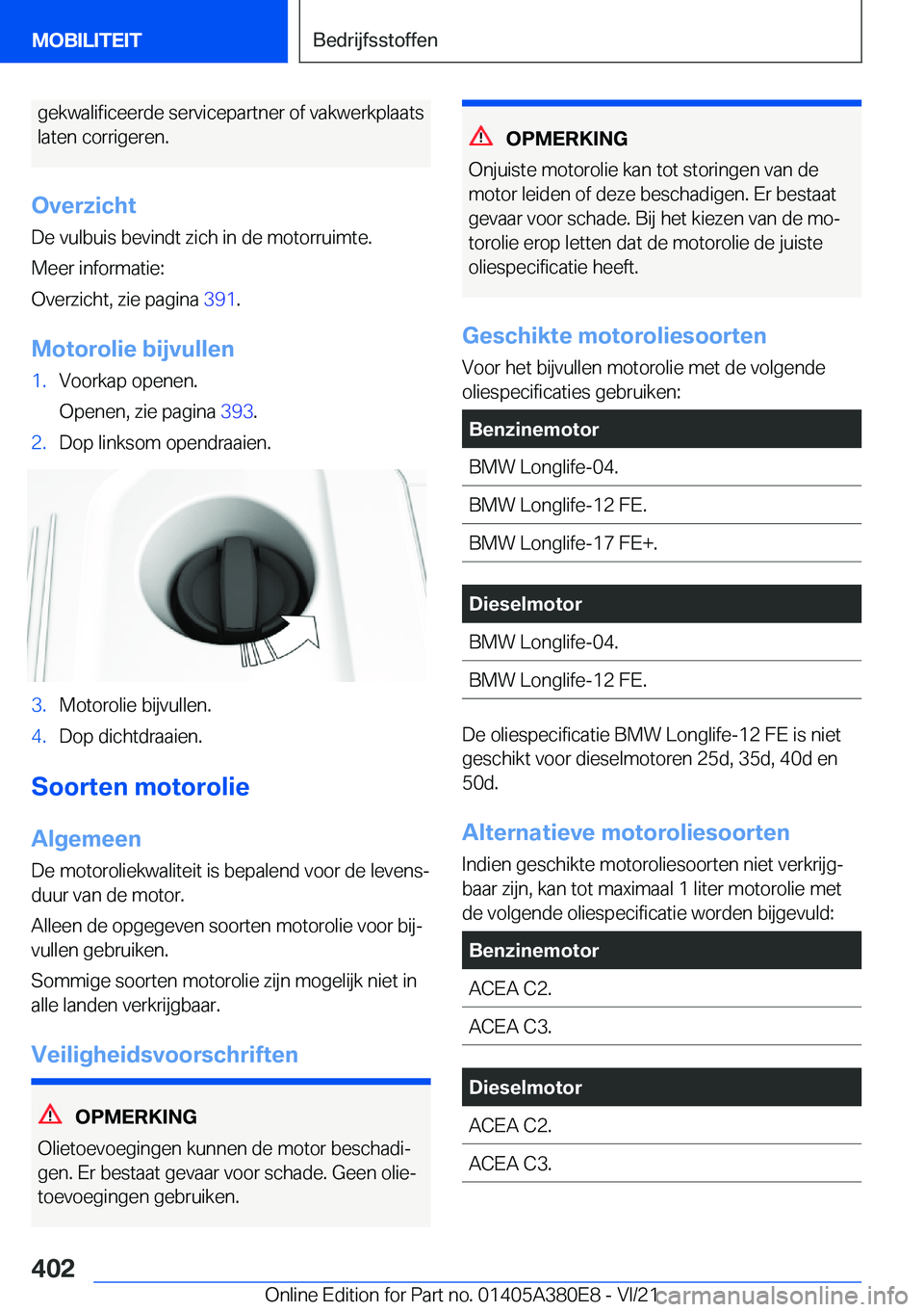 BMW 5 SERIES 2022  Instructieboekjes (in Dutch) �g�e�k�w�a�l�i�f�i�c�e�e�r�d�e��s�e�r�v�i�c�e�p�a�r�t�n�e�r��o�f��v�a�k�w�e�r�k�p�l�a�a�t�s�l�a�t�e�n��c�o�r�r�i�g�e�r�e�n�.
�O�v�e�r�z�i�c�h�t
�D�e��v�u�l�b�u�i�s��b�e�v�i�n�d�t��z�i�c�h��i�n