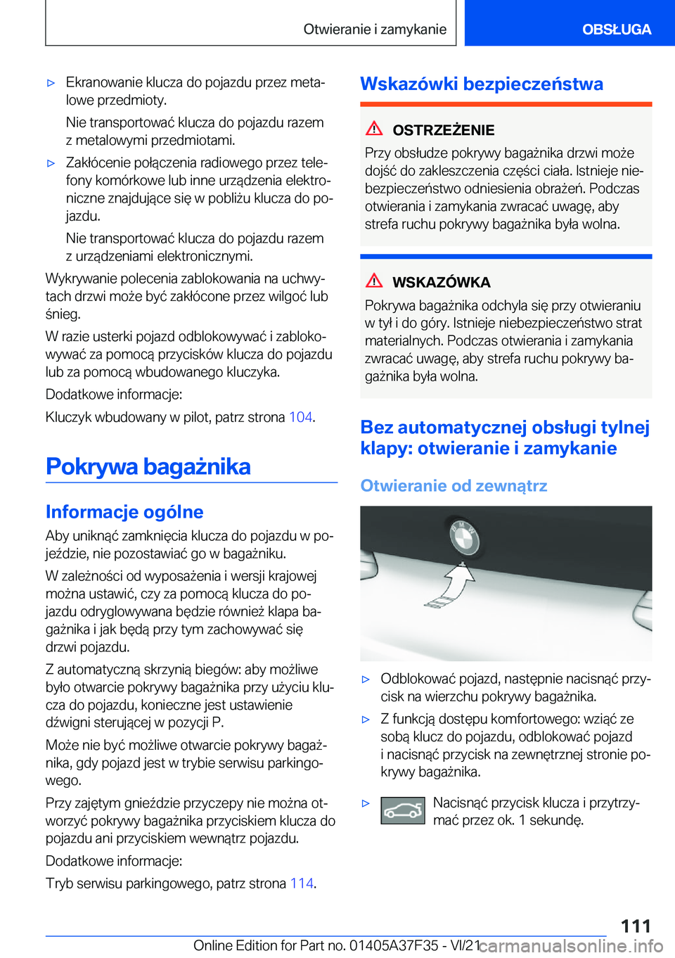 BMW 5 SERIES 2022  Instrukcja obsługi (in Polish) 'x�E�k�r�a�n�o�w�a�n�i�e��k�l�u�c�z�a��d�o��p�o�j�a�z�d�u��p�r�z�e�z��m�e�t�aj
�l�o�w�e��p�r�z�e�d�m�i�o�t�y�.
�N�i�e��t�r�a�n�s�p�o�r�t�o�w�a�
