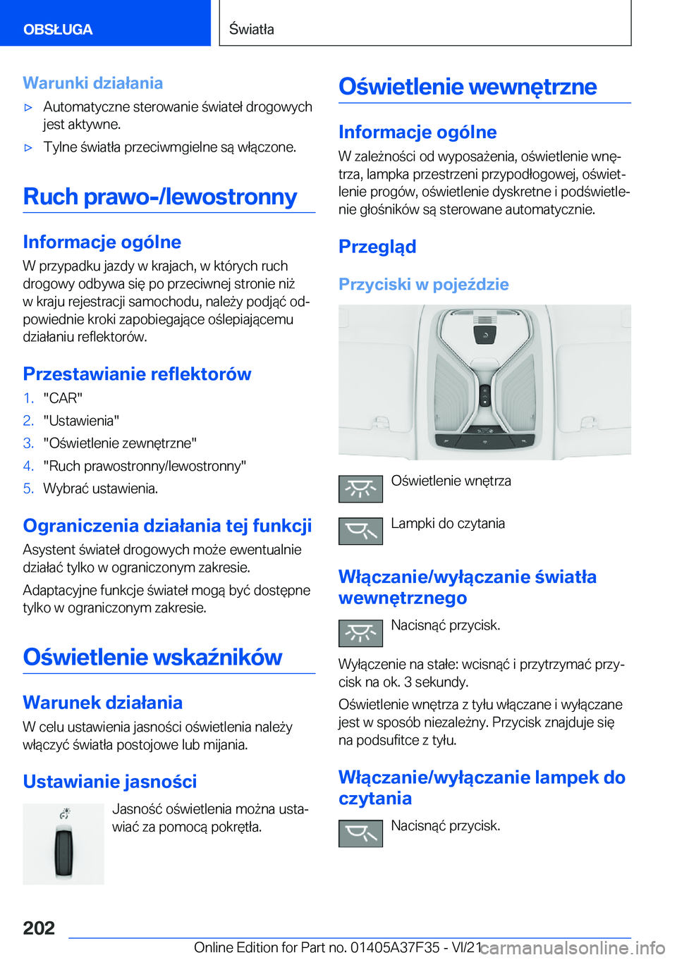 BMW 5 SERIES 2022  Instrukcja obsługi (in Polish) �W�a�r�u�n�k�i��d�z�i�a�ł�a�n�i�a'x�A�u�t�o�m�a�t�y�c�z�n�e��s�t�e�r�o�w�a�n�i�e��w�i�a�t�e�ł��d�r�o�g�o�w�y�c�h
�j�e�s�t��a�k�t�y�w�n�e�.'x�T�y�l�n�e��w�i�a�t�ł�a��p�r�z�e�c�i�w