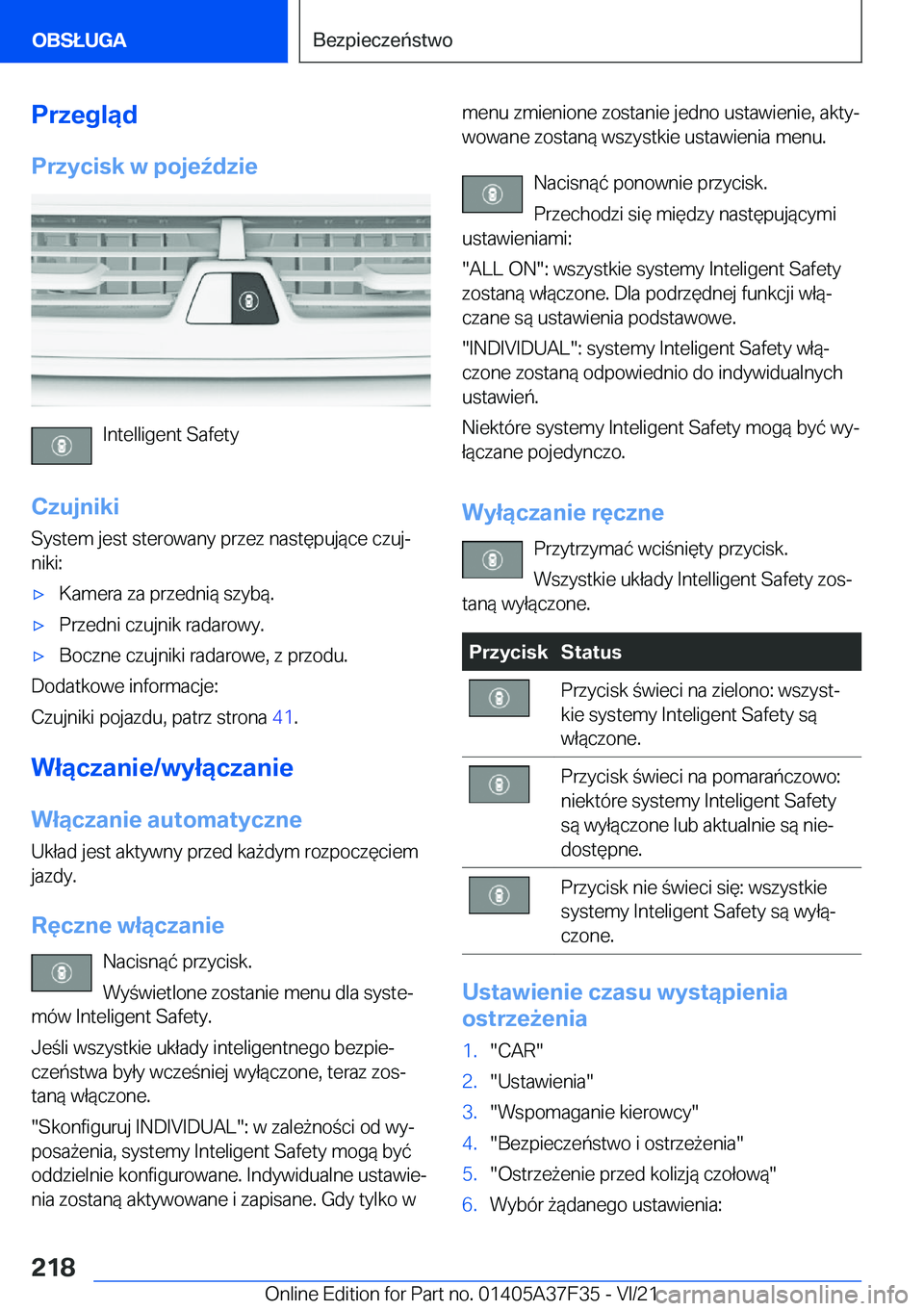 BMW 5 SERIES 2022  Instrukcja obsługi (in Polish) �P�r�z�e�g�l�ą�d�P�r�z�y�c�i�s�k��w��p�o�j�e7�d�z�i�e
�I�n�t�e�l�l�i�g�e�n�t��S�a�f�e�t�y
�C�z�u�j�n�i�k�i
�S�y�s�t�e�m��j�e�s�t��s�t�e�r�o�w�a�n�y��p�r�z�e�z��n�a�s�t�