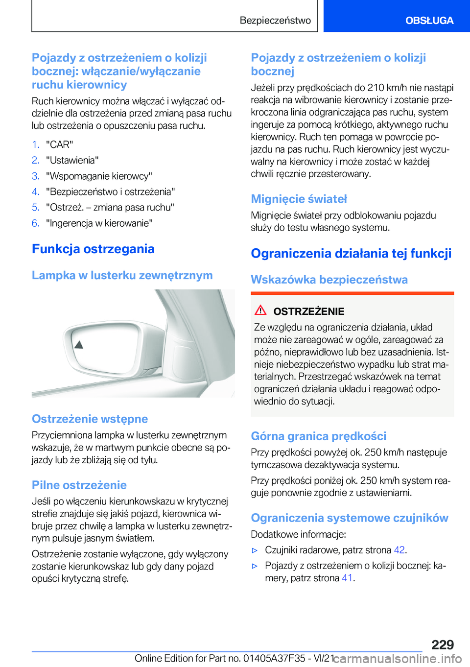 BMW 5 SERIES 2022  Instrukcja obsługi (in Polish) �P�o�j�a�z�d�y��z��o�s�t�r�z�e9�e�n�i�e�m��o��k�o�l�i�z�j�i
�b�o�c�z�n�e�j�:��w�ł�ą�c�z�a�n�i�e�/�w�y�ł�ą�c�z�a�n�i�e
�r�u�c�h�u��k�i�e�r�o�w�n�i�c�y
�R�u�c�h��k�i�e�r�o�w�n�i�c�y��m�o9�