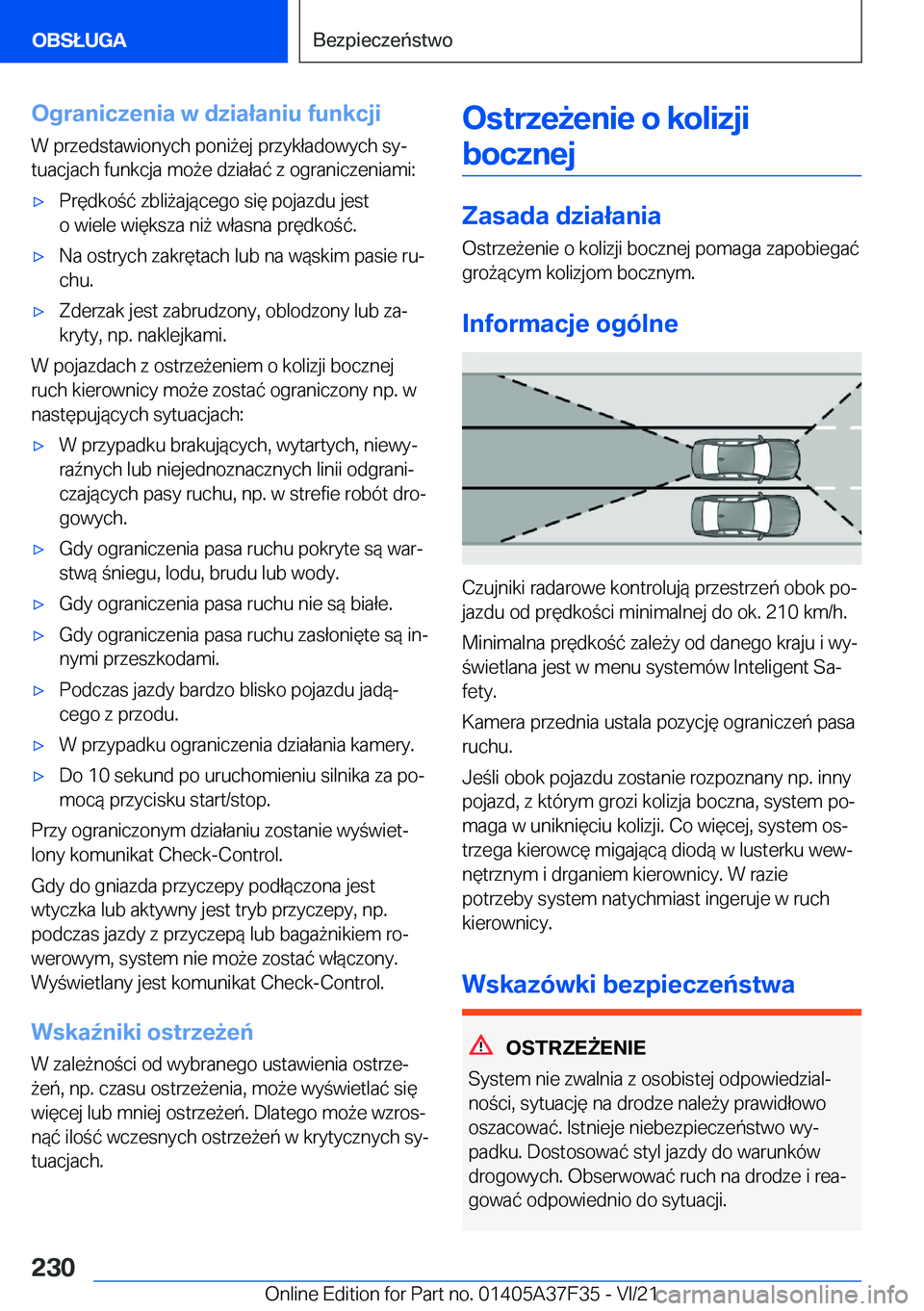BMW 5 SERIES 2022  Instrukcja obsługi (in Polish) �O�g�r�a�n�i�c�z�e�n�i�a��w��d�z�i�a�ł�a�n�i�u��f�u�n�k�c�j�i
�W��p�r�z�e�d�s�t�a�w�i�o�n�y�c�h��p�o�n�i9�e�j��p�r�z�y�k�ł�a�d�o�w�y�c�h��s�yj
�t�u�a�c�j�a�c�h��f�u�n�k�c�j�a��m�o9�e��d