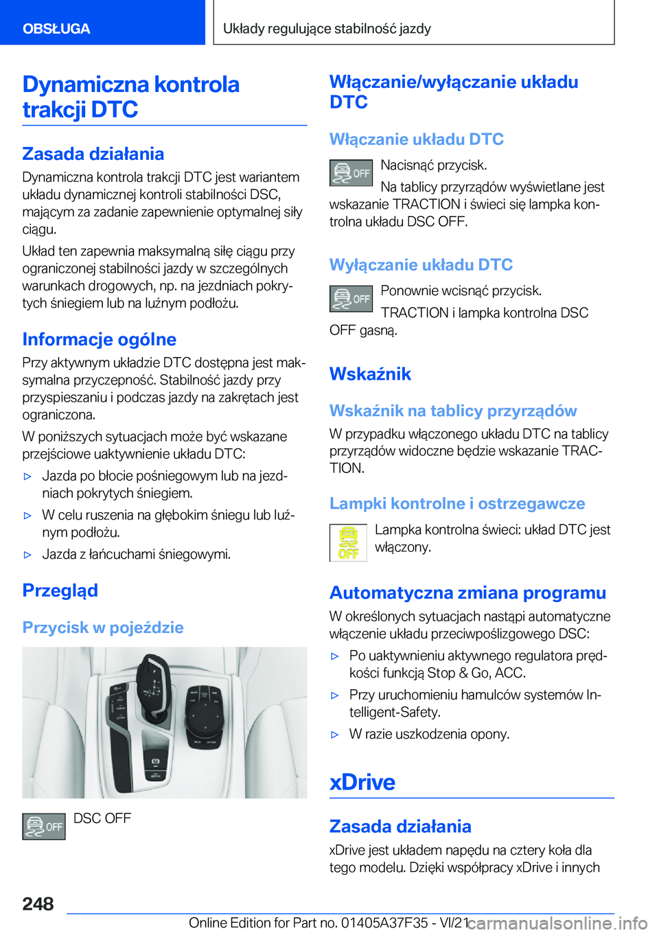 BMW 5 SERIES 2022  Instrukcja obsługi (in Polish) �D�y�n�a�m�i�c�z�n�a��k�o�n�t�r�o�l�a�t�r�a�k�c�j�i��D�T�C
�Z�a�s�a�d�a��d�z�i�a�ł�a�n�i�a
�D�y�n�a�m�i�c�z�n�a��k�o�n�t�r�o�l�a��t�r�a�k�c�j�i��D�T�C��j�e�s�t��w�a�r�i�a�n�t�e�m
�u�k�ł�a�d�