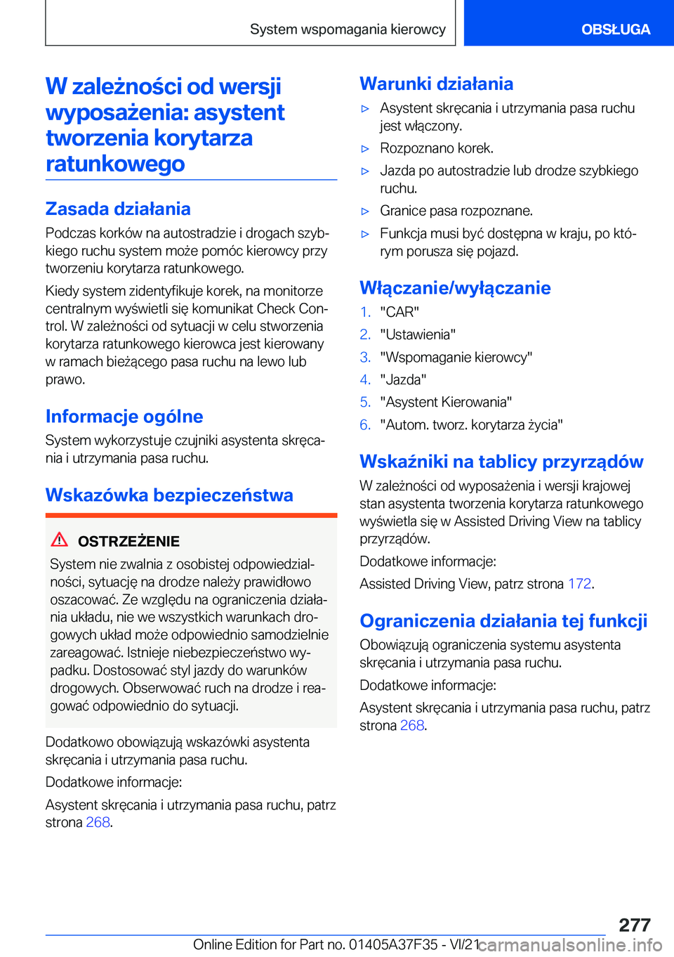 BMW 5 SERIES 2022  Instrukcja obsługi (in Polish) �W��z�a�l�e9�n�o�c�i��o�d��w�e�r�s�j�i�w�y�p�o�s�a9�e�n�i�a�:��a�s�y�s�t�e�n�t�t�w�o�r�z�e�n�i�a��k�o�r�y�t�a�r�z�a �r�a�t�u�n�k�o�w�e�g�o
�Z�a�s�a�d�a��d�z�i�a�ł�a�n�i�a
�P�o�d�c�z�a�s��k