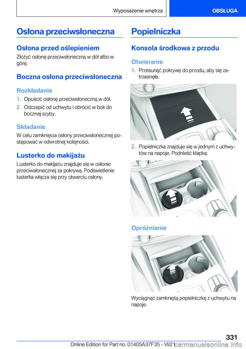 BMW 5 SERIES 2022  Instrukcja obsługi (in Polish) �O�s�ł�o�n�a��p�r�z�e�c�i�w�s�ł�o�n�e�c�z�n�a
�O�s�ł�o�n�a��p�r�z�e�d��o�l�e�p�i�e�n�i�e�m�Z�ł�o9�y�