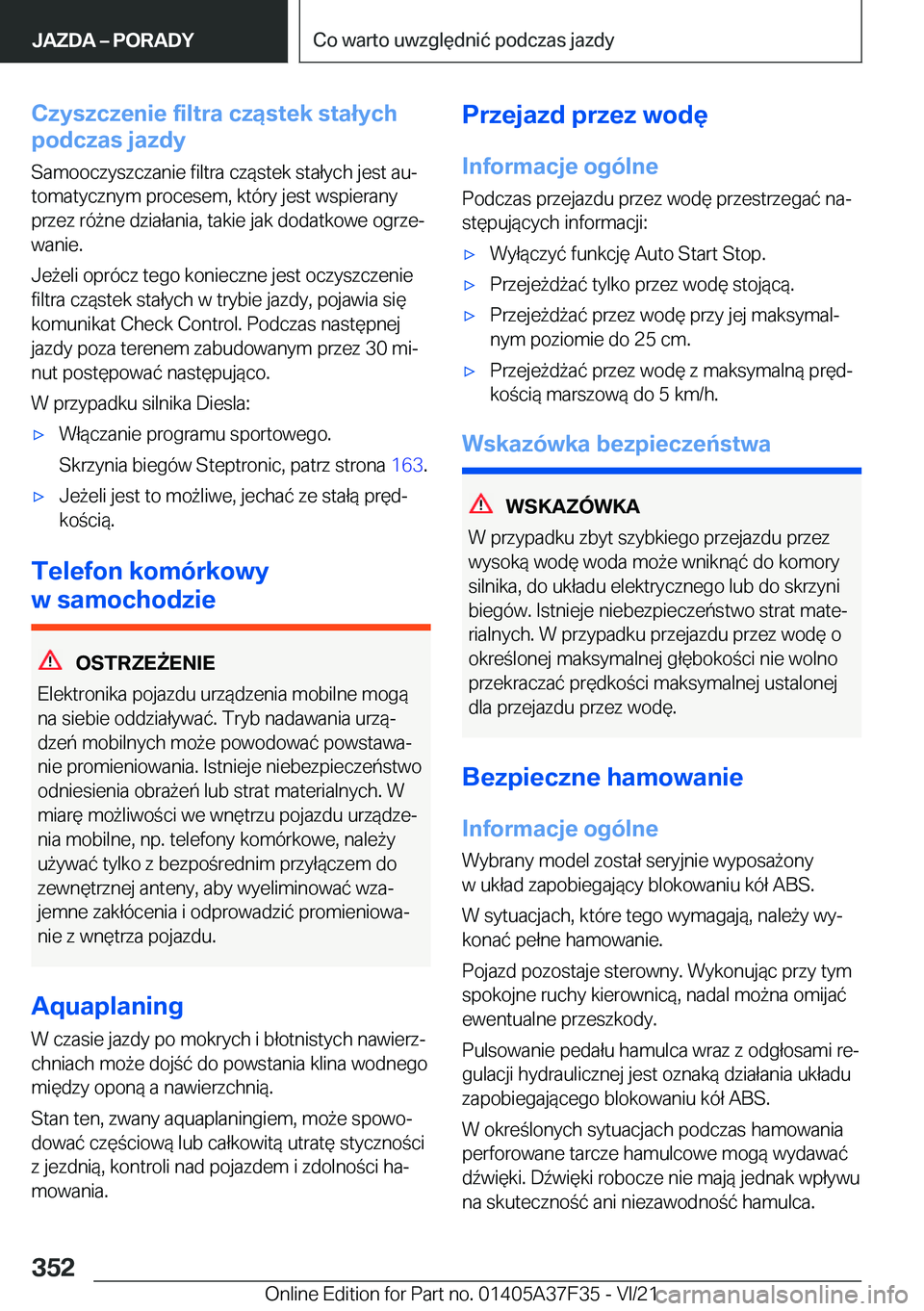 BMW 5 SERIES 2022  Instrukcja obsługi (in Polish) �C�z�y�s�z�c�z�e�n�i�e��f�i�l�t�r�a��c�z�ą�s�t�e�k��s�t�a�ł�y�c�h
�p�o�d�c�z�a�s��j�a�z�d�y
�S�a�m�o�o�c�z�y�s�z�c�z�a�n�i�e��f�i�l�t�r�a��c�z�