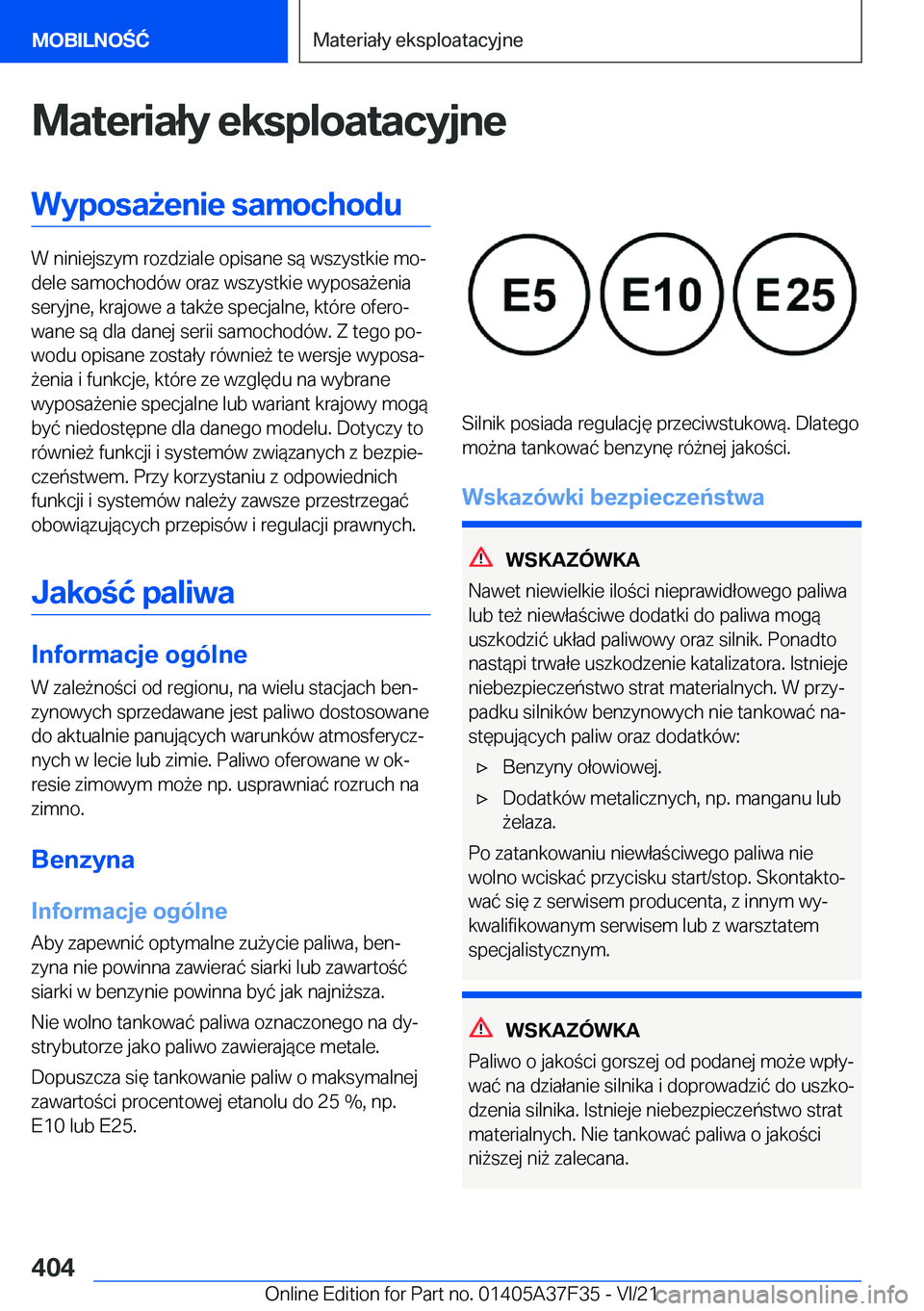 BMW 5 SERIES 2022  Instrukcja obsługi (in Polish) �M�a�t�e�r�i�a�ł�y��e�k�s�p�l�o�a�t�a�c�y�j�n�e�W�y�p�o�s�a9�e�n�i�e��s�a�m�o�c�h�o�d�u
�W��n�i�n�i�e�j�s�z�y�m��r�o�z�d�z�i�a�l�e��o�p�i�s�a�n�e��s�