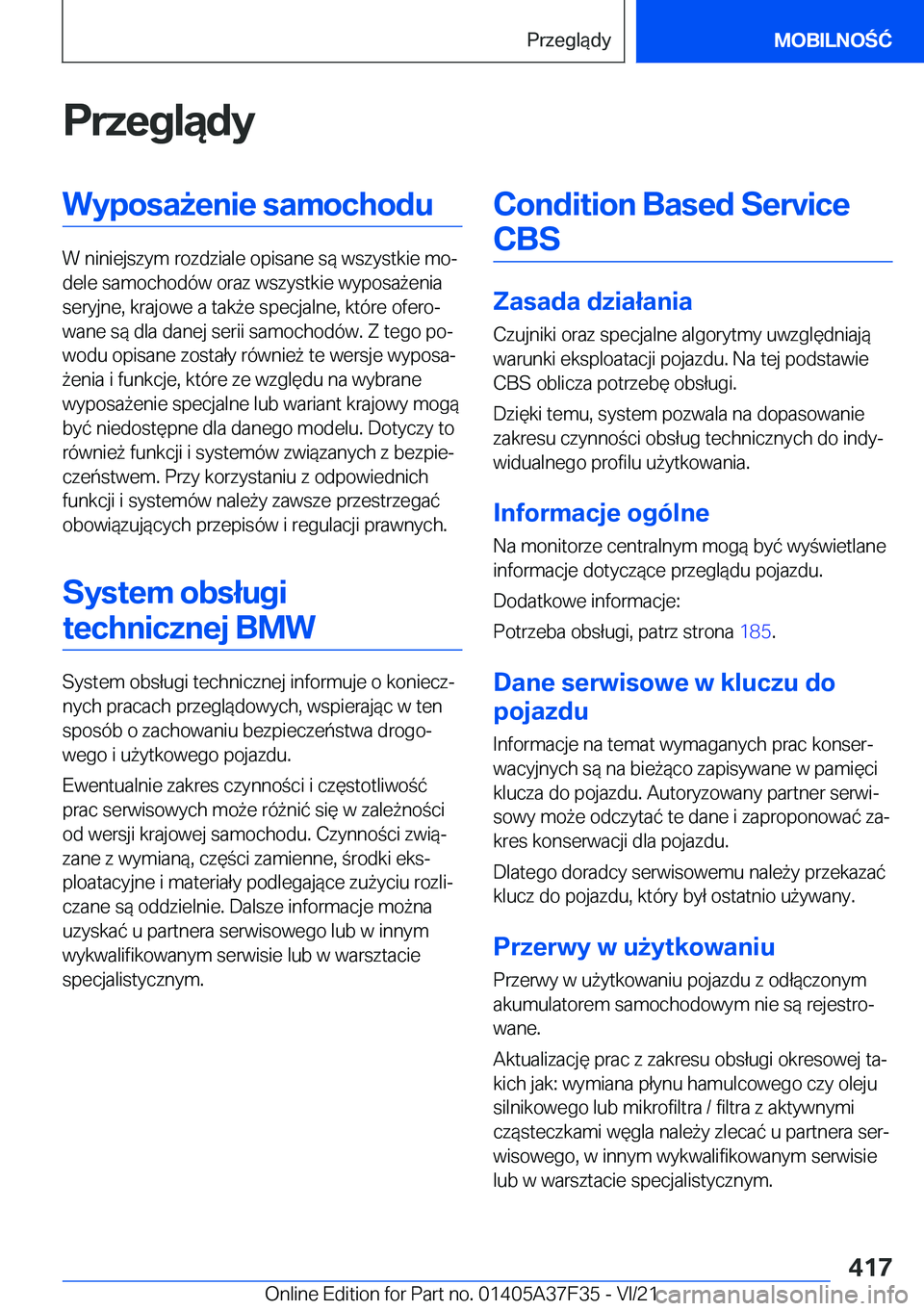 BMW 5 SERIES 2022  Instrukcja obsługi (in Polish) �P�r�z�e�g�l�ą�d�y�W�y�p�o�s�a9�e�n�i�e��s�a�m�o�c�h�o�d�u
�W��n�i�n�i�e�j�s�z�y�m��r�o�z�d�z�i�a�l�e��o�p�i�s�a�n�e��s�