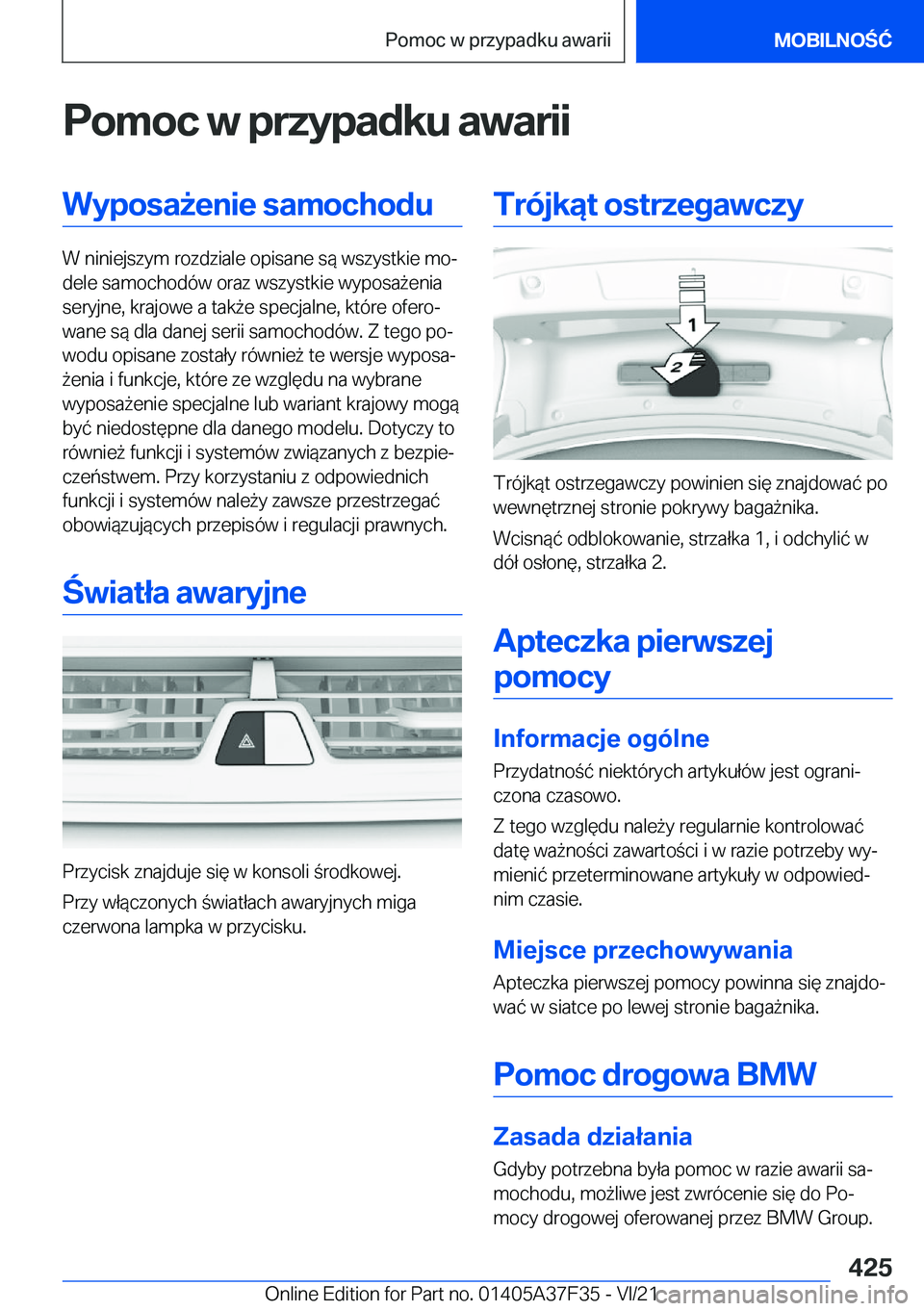 BMW 5 SERIES 2022  Instrukcja obsługi (in Polish) �P�o�m�o�c��w��p�r�z�y�p�a�d�k�u��a�w�a�r�i�i�W�y�p�o�s�a9�e�n�i�e��s�a�m�o�c�h�o�d�u
�W��n�i�n�i�e�j�s�z�y�m��r�o�z�d�z�i�a�l�e��o�p�i�s�a�n�e��s�