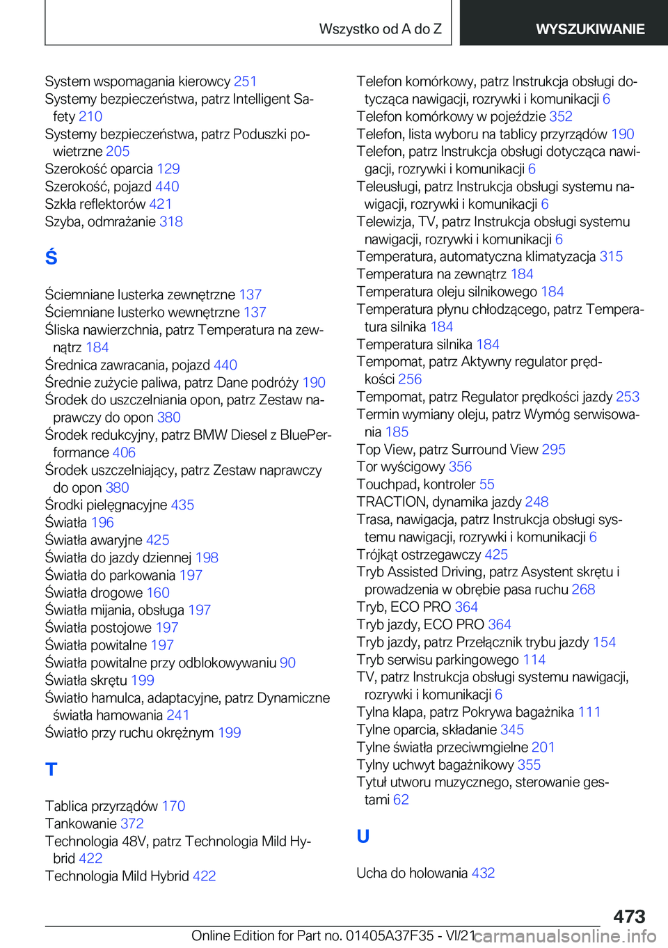 BMW 5 SERIES 2022  Instrukcja obsługi (in Polish) �S�y�s�t�e�m��w�s�p�o�m�a�g�a�n�i�a��k�i�e�r�o�w�c�y��2�5�1�
�S�y�s�t�e�m�y��b�e�z�p�i�e�c�z�e�