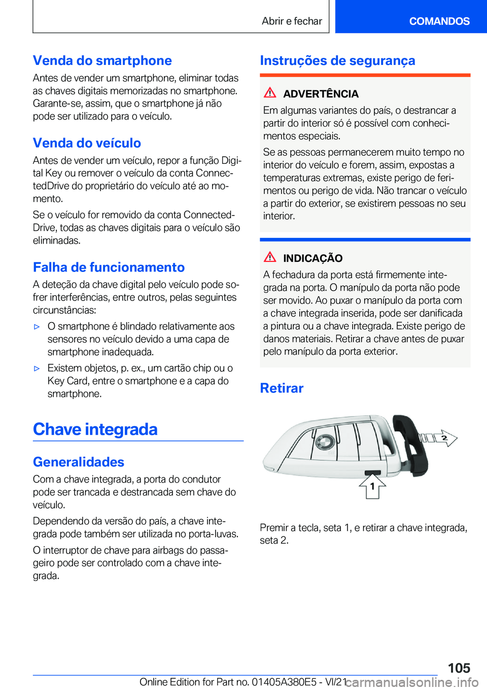 BMW 5 SERIES 2022  Manual do condutor (in Portuguese) �V�e�n�d�a��d�o��s�m�a�r�t�p�h�o�n�e�A�n�t�e�s��d�e��v�e�n�d�e�r��u�m��s�m�a�r�t�p�h�o�n�e�,��e�l�i�m�i�n�a�r��t�o�d�a�s
�a�s��c�h�a�v�e�s��d�i�g�i�t�a�i�s��m�e�m�o�r�i�z�a�d�a�s��n�o��s�