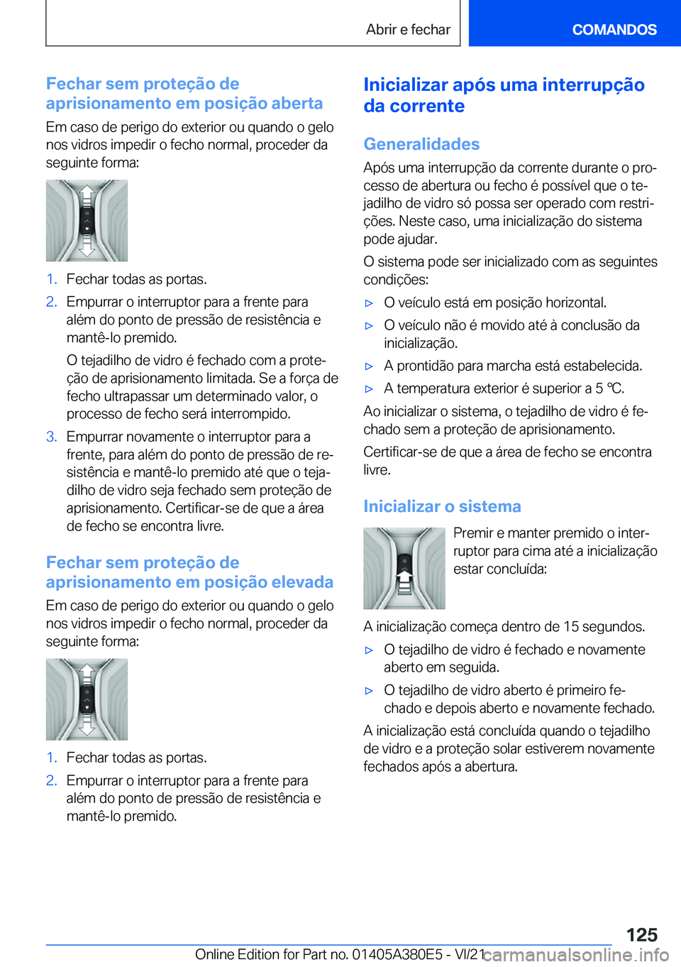 BMW 5 SERIES 2022  Manual do condutor (in Portuguese) �F�e�c�h�a�r��s�e�m��p�r�o�t�e�