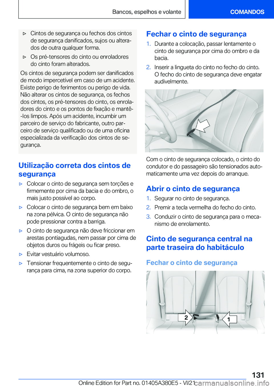 BMW 5 SERIES 2022  Manual do condutor (in Portuguese) x�C�i�n�t�o�s��d�e��s�e�g�u�r�a�n�