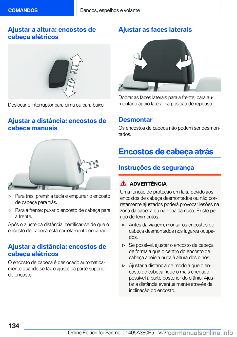 BMW 5 SERIES 2022  Manual do condutor (in Portuguese) �A�j�u�s�t�a�r��a��a�l�t�u�r�a�:��e�n�c�o�s�t�o�s��d�e
�c�a�b�e�