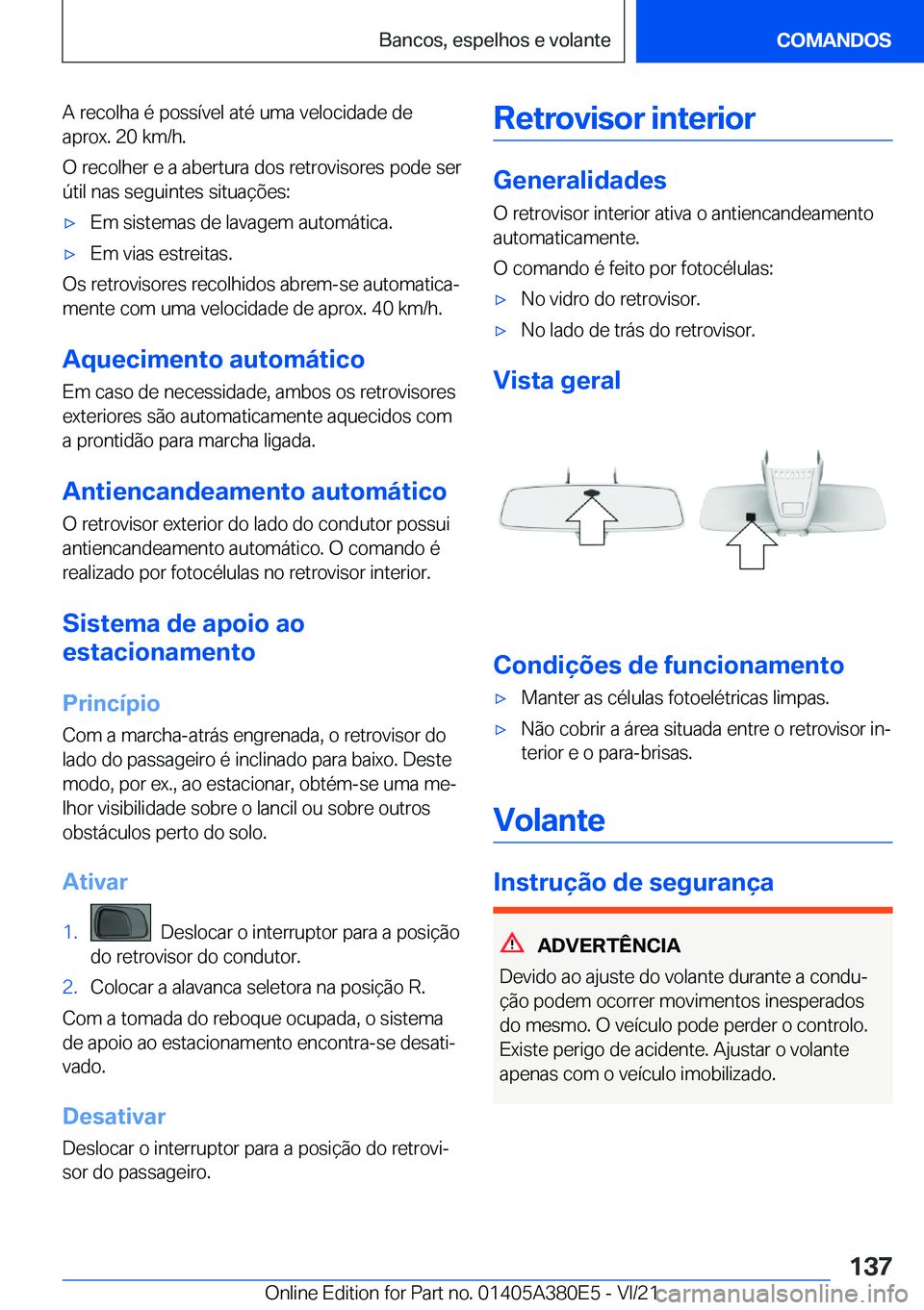 BMW 5 SERIES 2022  Manual do condutor (in Portuguese) �A��r�e�c�o�l�h�a��é��p�o�s�s�