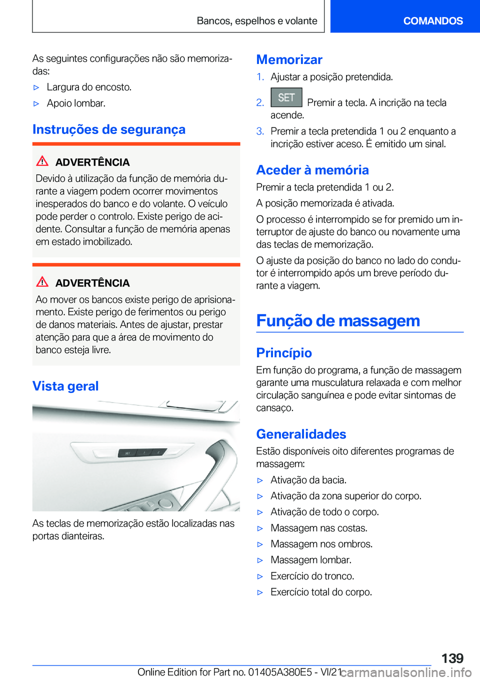 BMW 5 SERIES 2022  Manual do condutor (in Portuguese) �A�s��s�e�g�u�i�n�t�e�s��c�o�n�f�i�g�u�r�a�