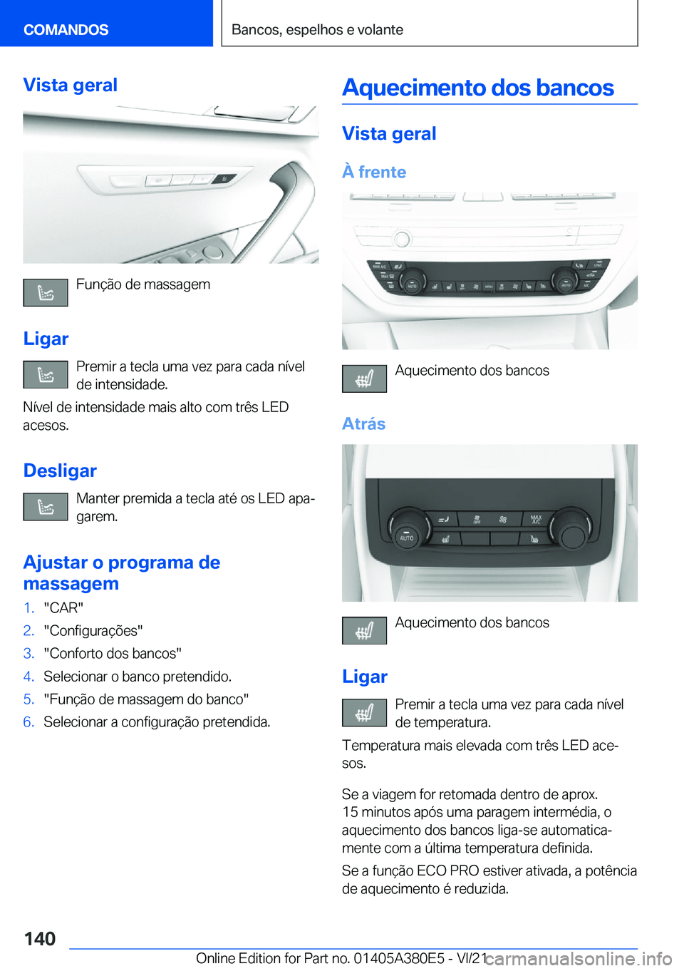 BMW 5 SERIES 2022  Manual do condutor (in Portuguese) �V�i�s�t�a��g�e�r�a�l
�F�u�n�