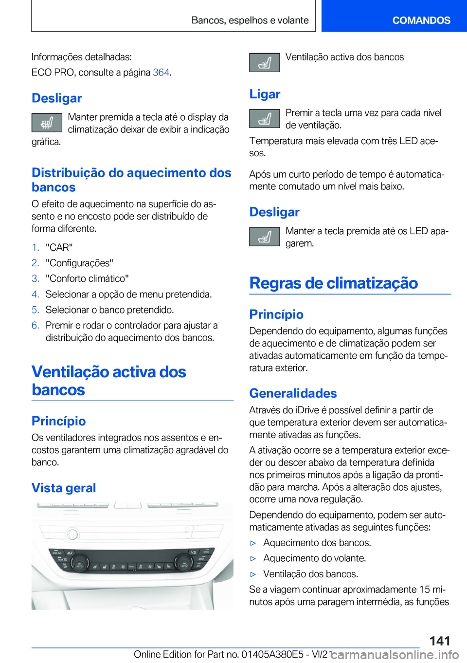 BMW 5 SERIES 2022  Manual do condutor (in Portuguese) �I�n�f�o�r�m�a�