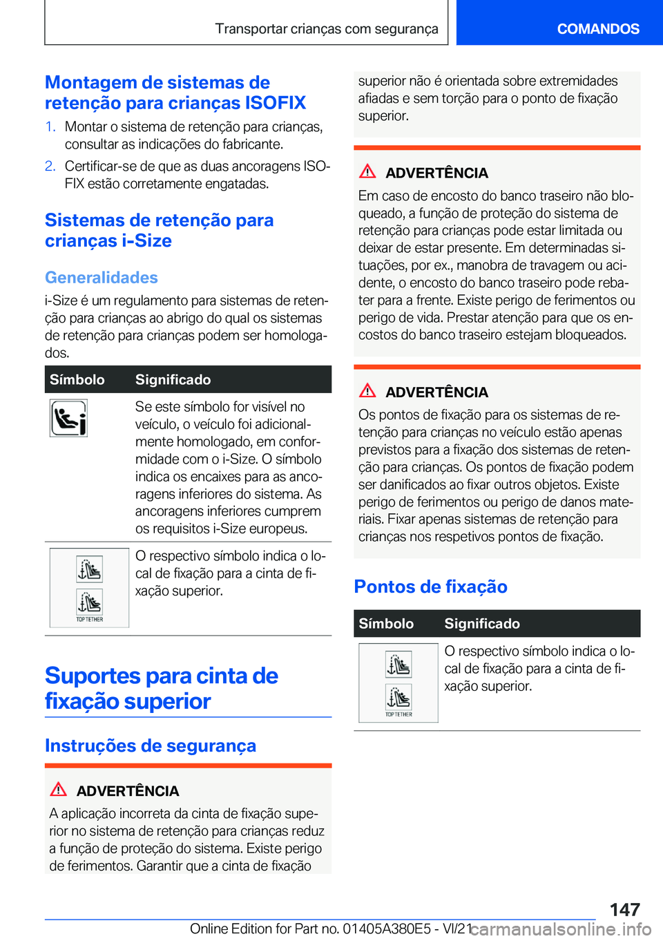 BMW 5 SERIES 2022  Manual do condutor (in Portuguese) �M�o�n�t�a�g�e�m��d�e��s�i�s�t�e�m�a�s��d�e
�r�e�t�e�n�